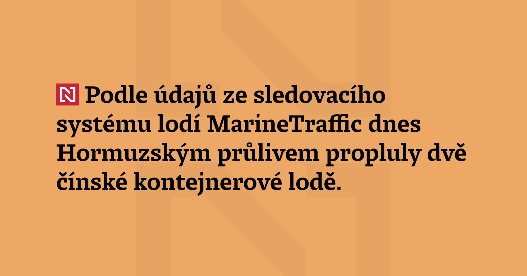 Podle údajů ze sledovacího systému lodí MarineTraffic dnes Hormuzským průlivem...