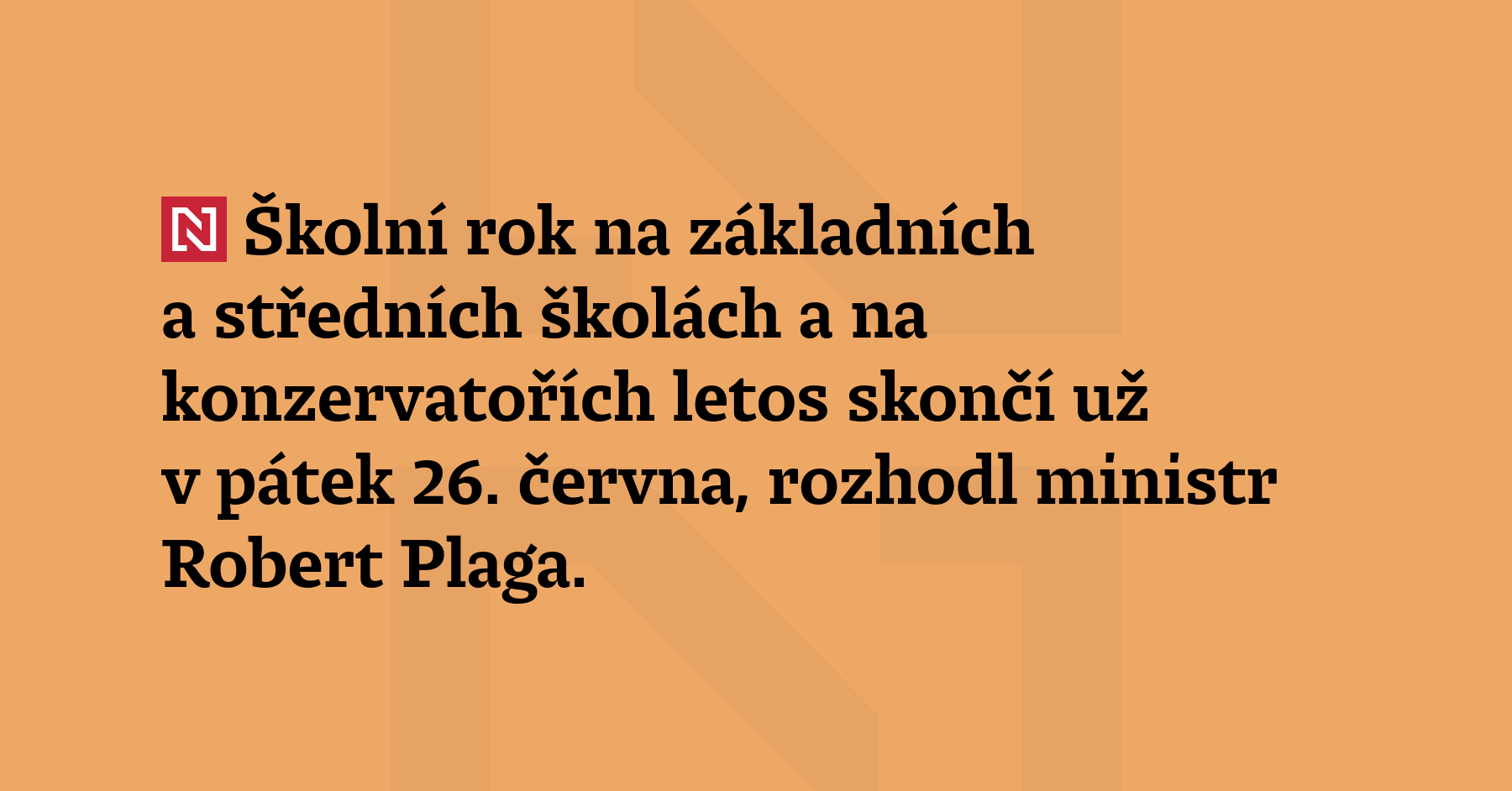 Školní rok na základních a středních školách a na konzervatořích...