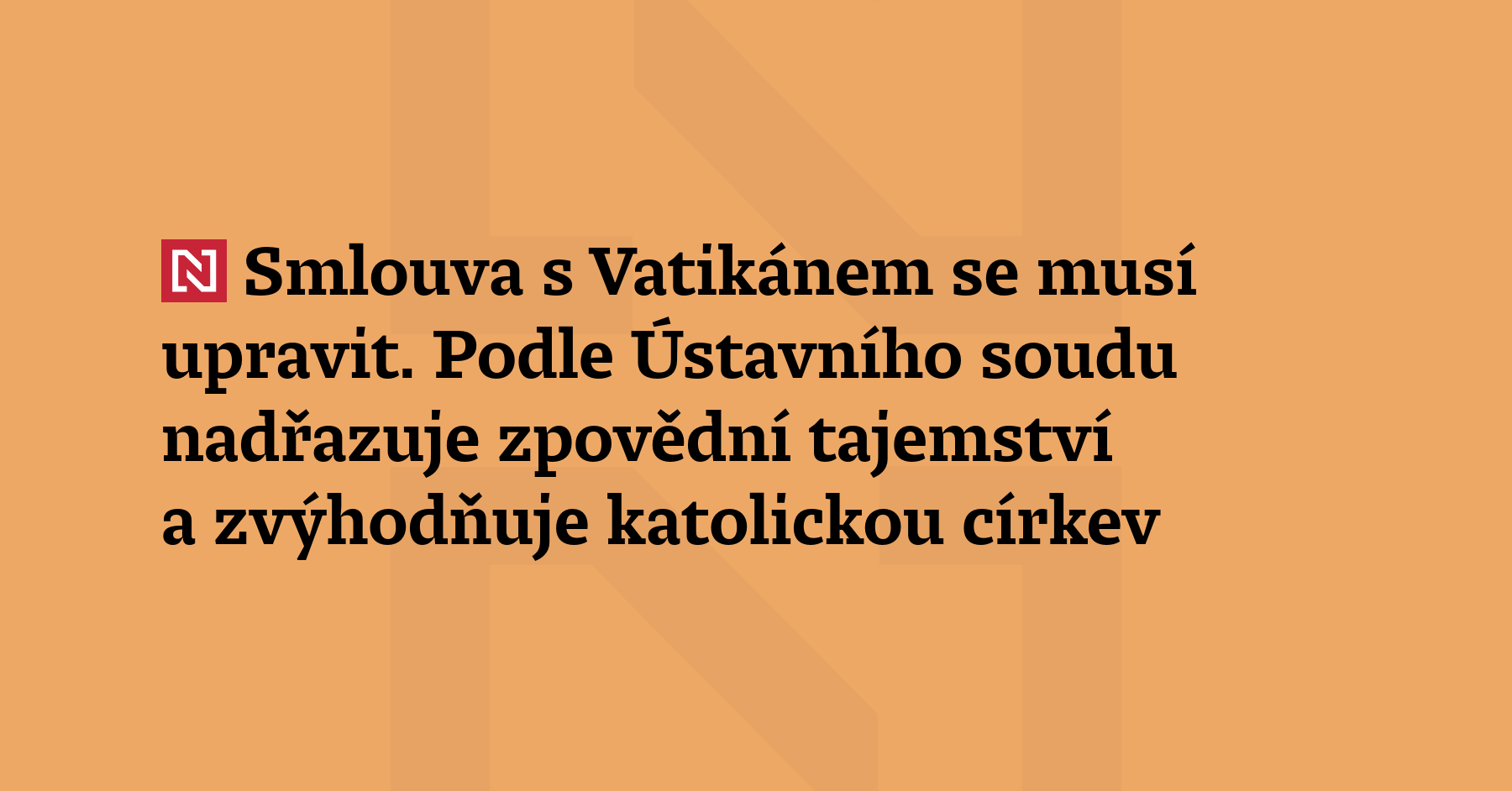 Ústavní soud zablokoval ratifikaci smlouvy mezi Českou republikou a Svatým stolcem....