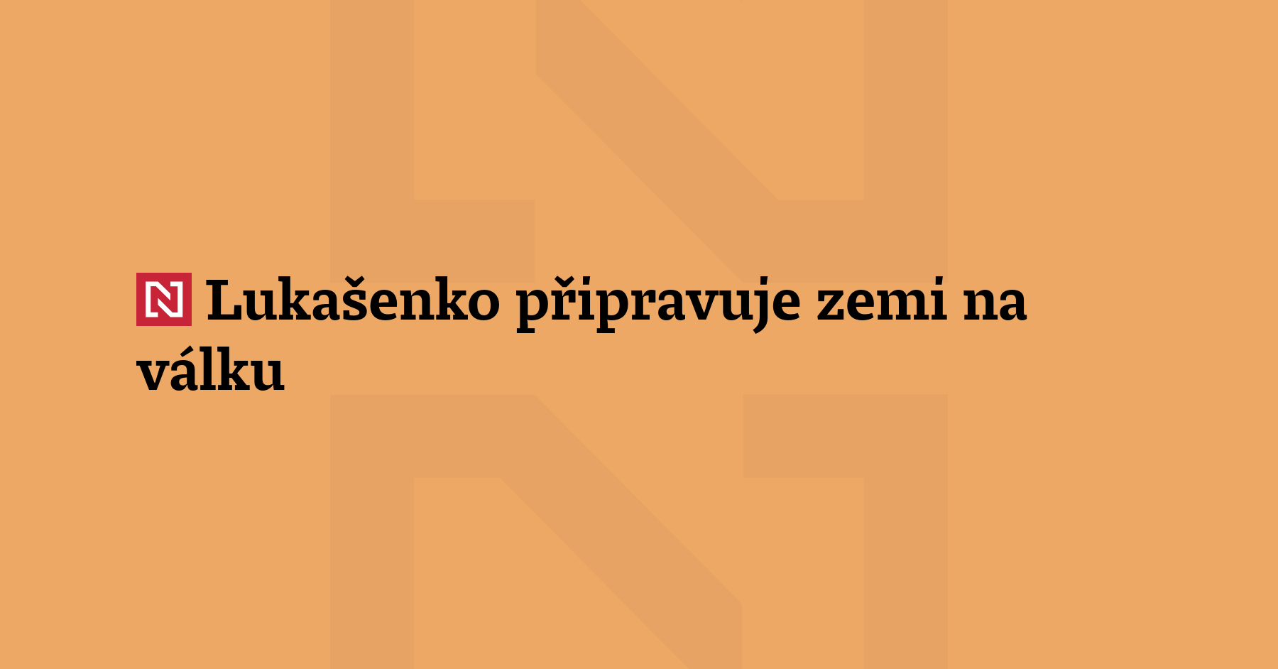 Běloruský lídr Alexandr Lukašenko na jednání se svými generály prohlásil,...