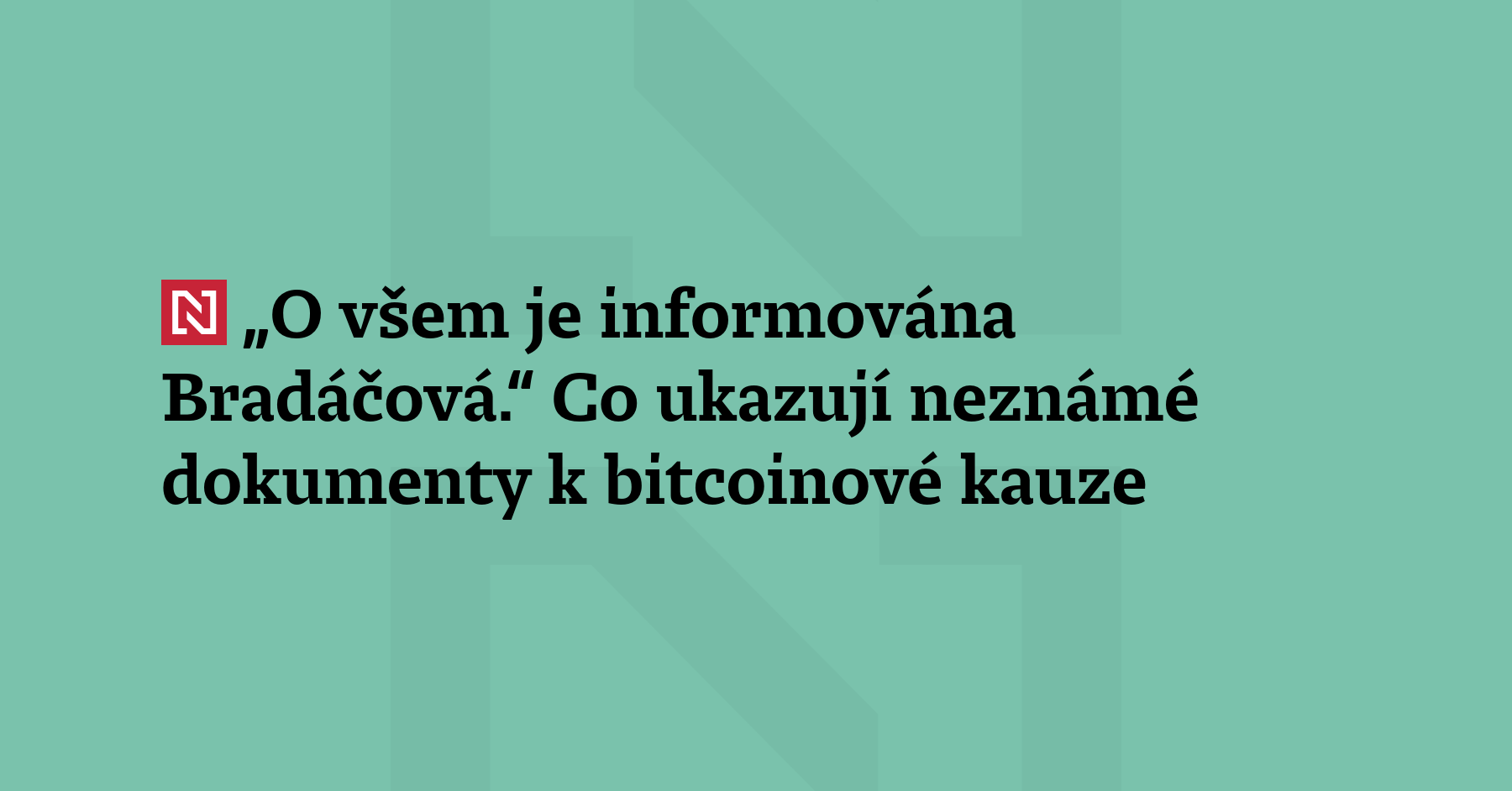 Bitcoinovou kauzu nově provází i otázka, co o ní dopředu věděla nynější...