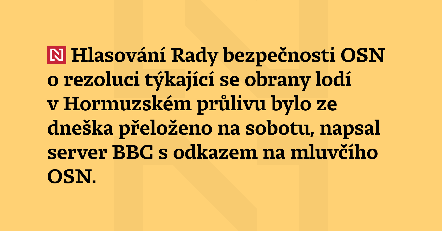 Hlasování Rady bezpečnosti OSN o rezoluci týkající se obrany lodí v Hormuzském...