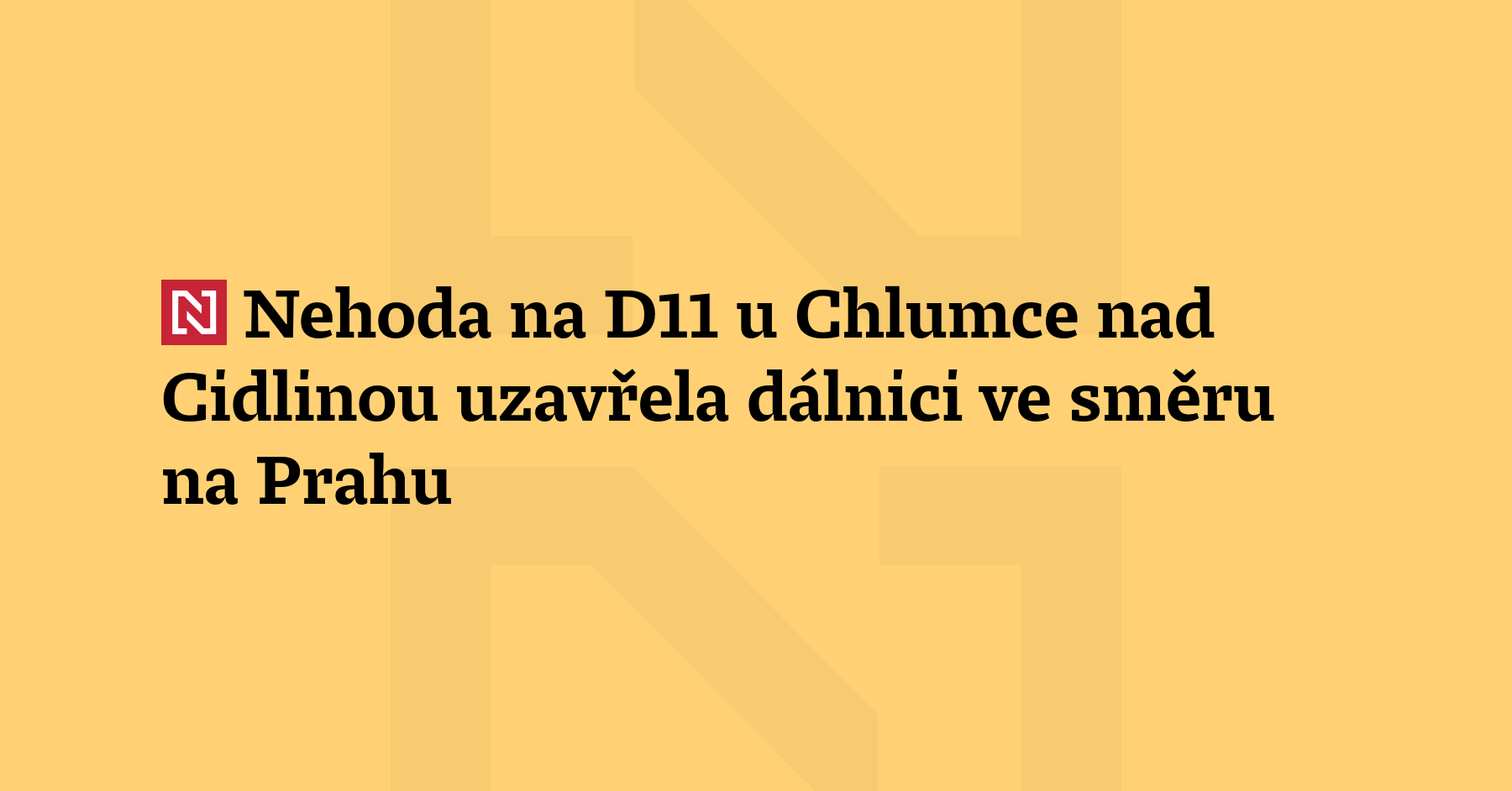Dálnici D11 z Hradce Králové na Prahu u Chlumce nad Cidlinou uzavřela dopravní...