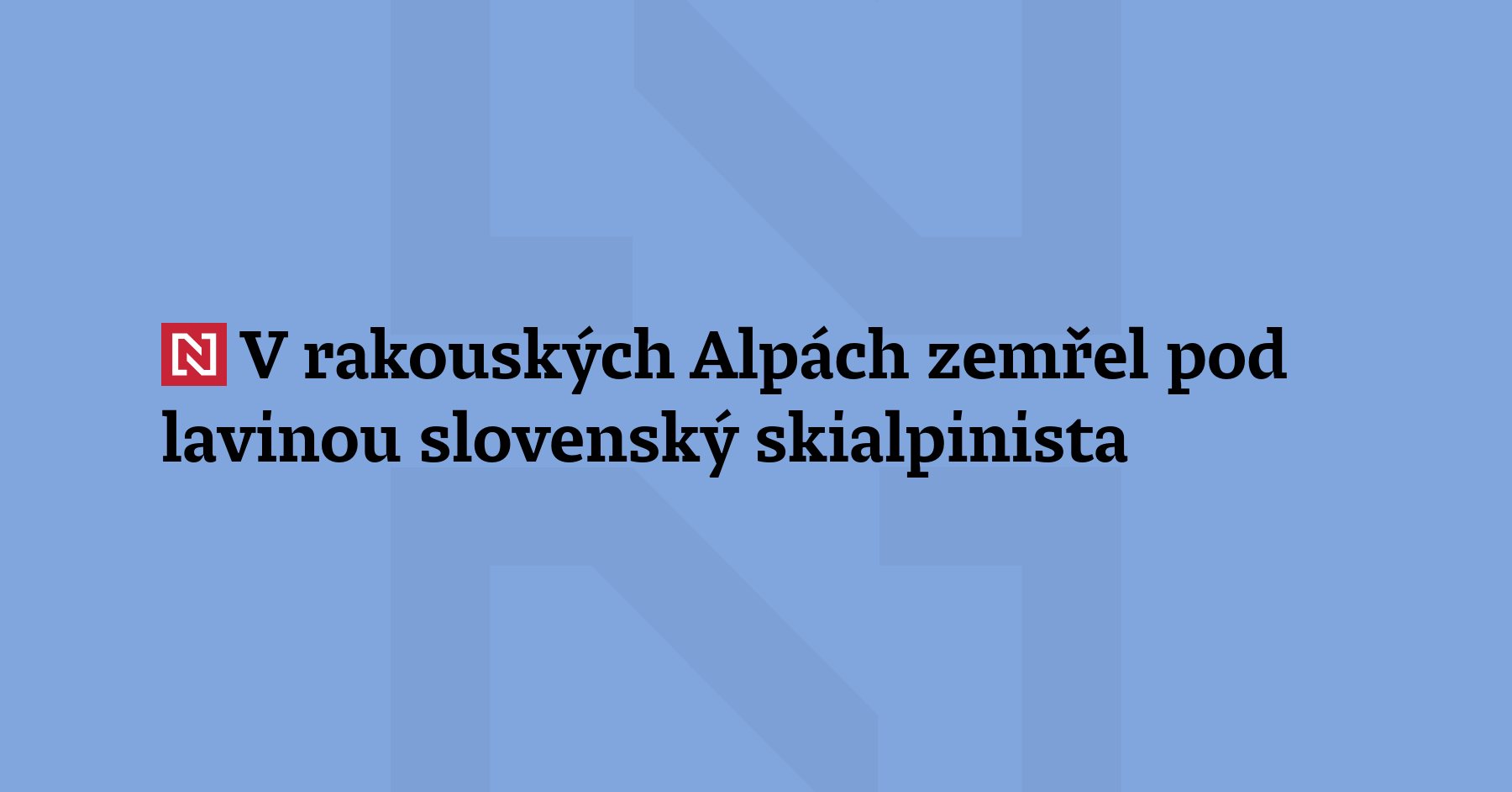 Rakouští záchranáři dnes nalezli tělo skialpinisty ze Slovenska, kterého v pátek...