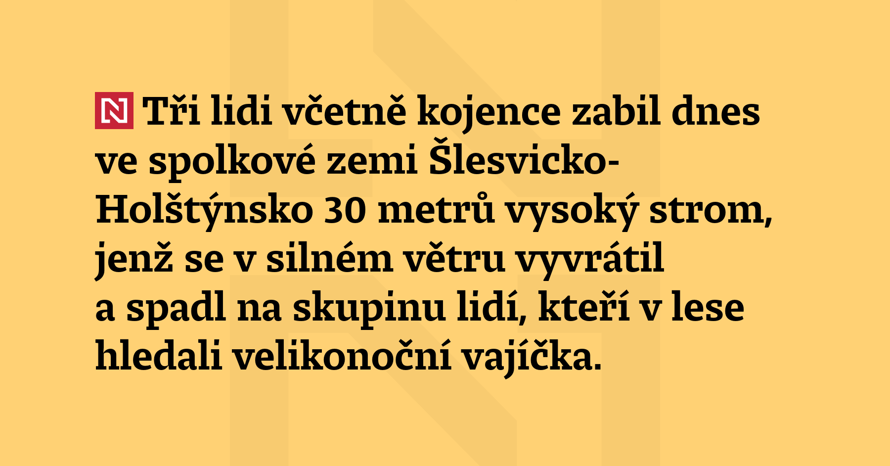 Tři lidi včetně kojence zabil dnes ve spolkové zemi Šlesvicko-Holštýnsko...