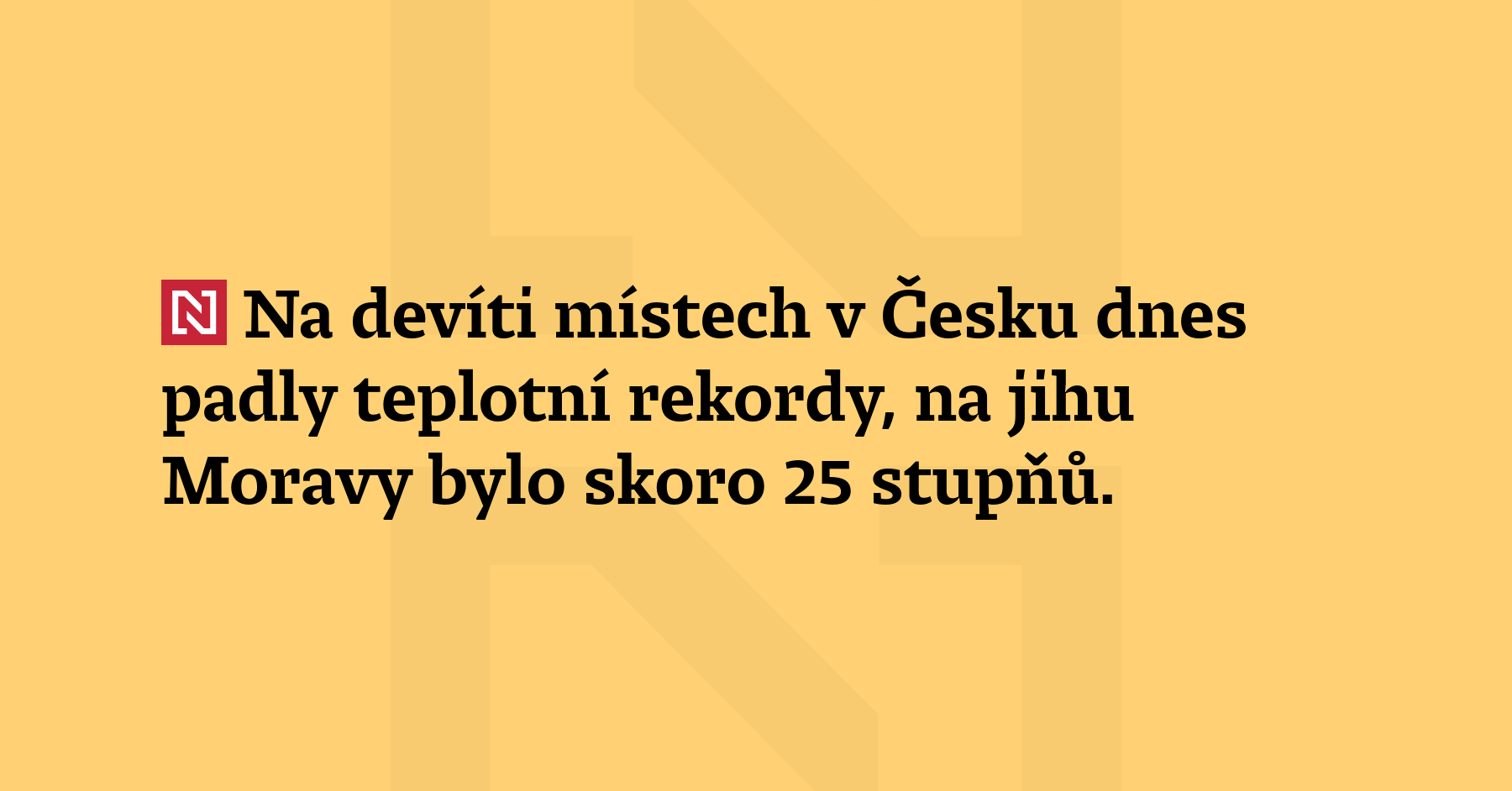 Na devíti místech v Česku dnes padly teplotní rekordy, na jihu...