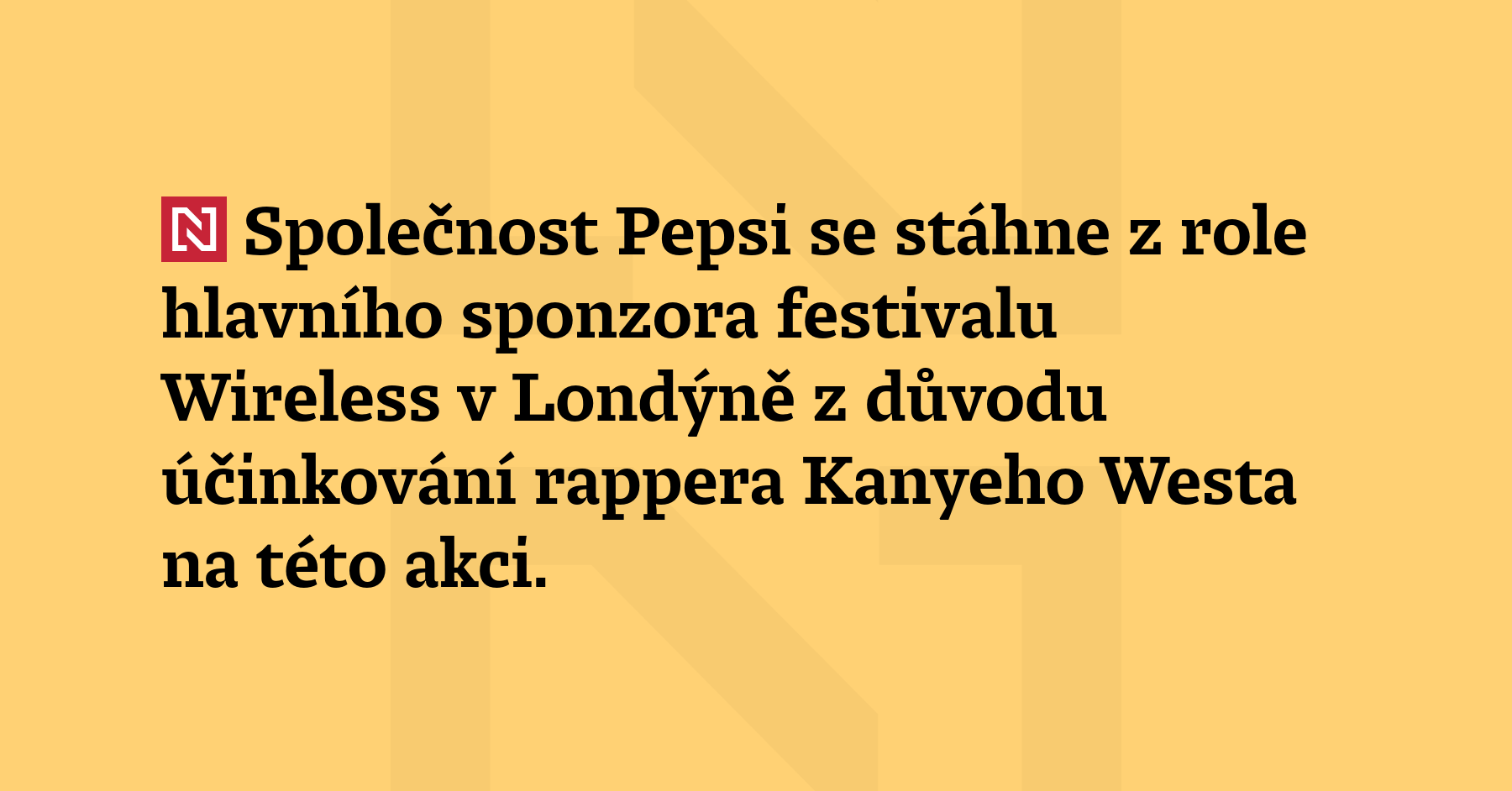Společnost Pepsi se stáhne z role hlavního sponzora Wireless Festivalu v Londýně...