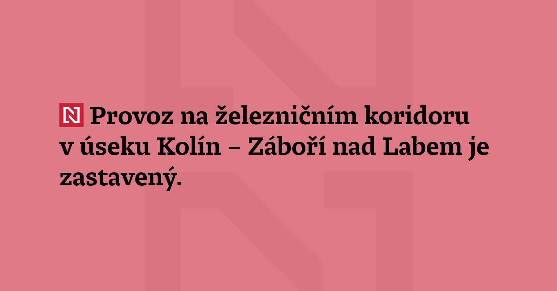 Provoz na železničním koridoru v úseku Kolín – Záboří nad Labem je...