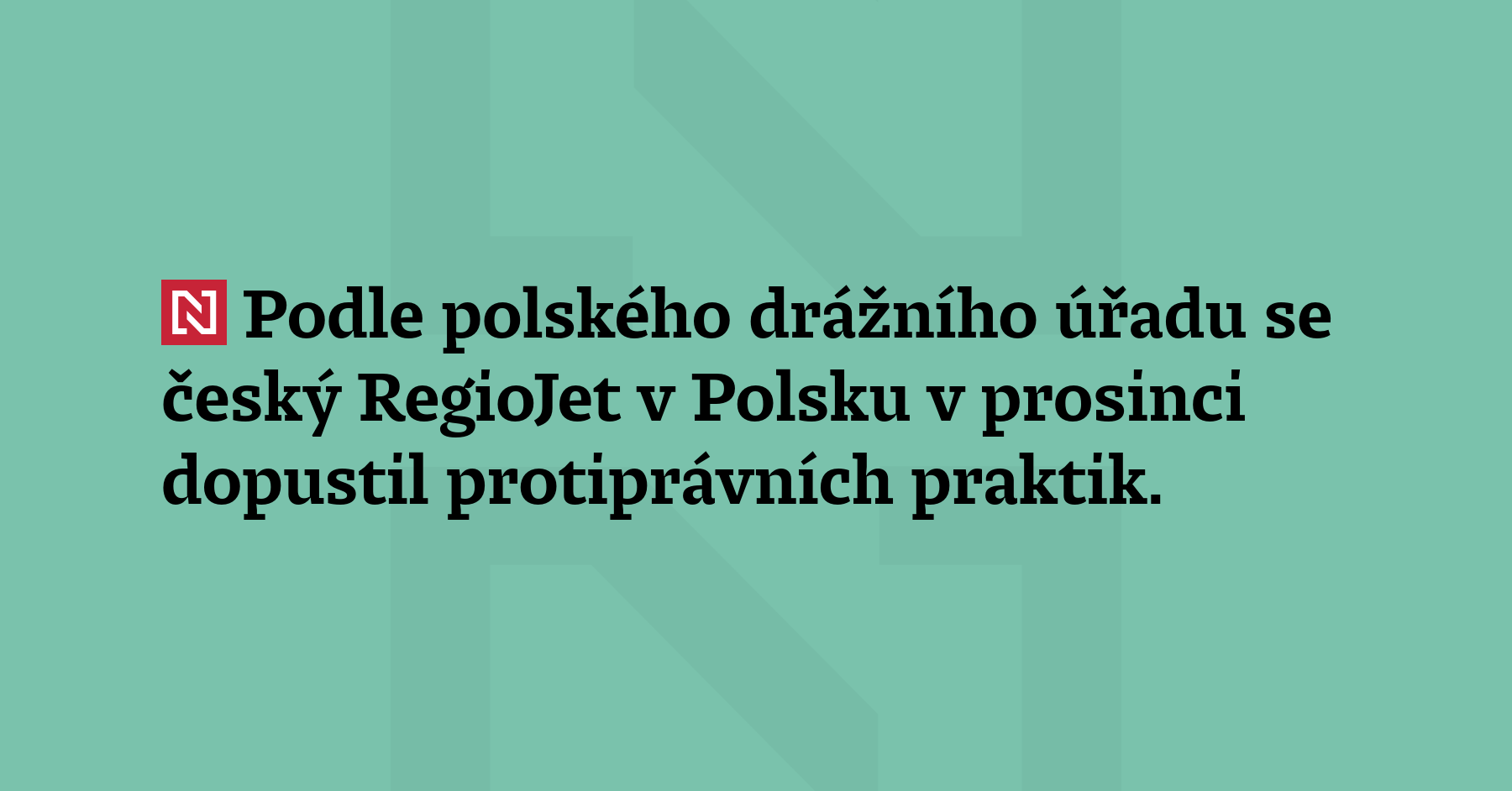 Podle polského drážního úřadu se český RegioJet v Polsku v prosinci dopustil...