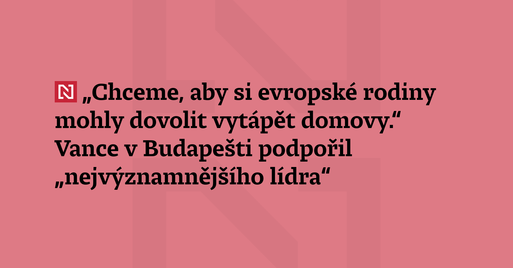 J. D. Vance a Viktor Orbán v Budapešti ostře kritizovali EU za...