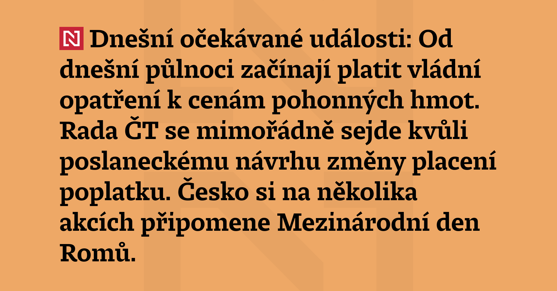 Dnešní očekávané události: Od dnešní půlnoci začínají platit vládní opatření...