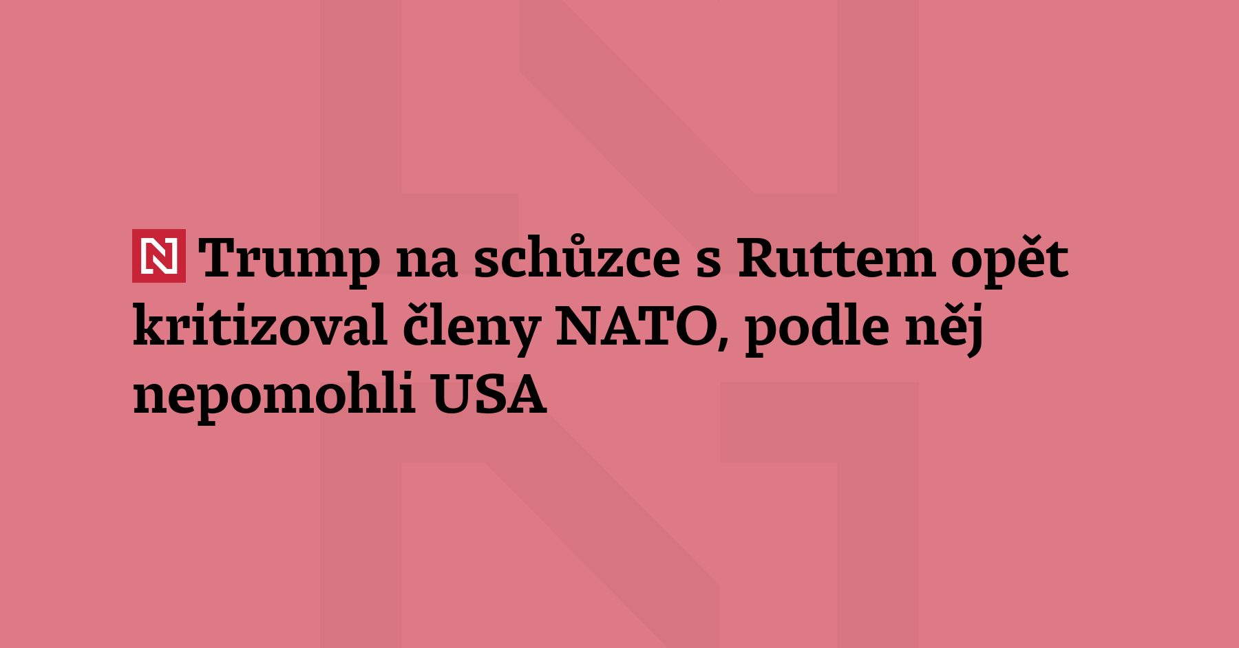 Generální tajemník NATO Mark Rutte na schůzce s americkým prezidentem Donaldem...