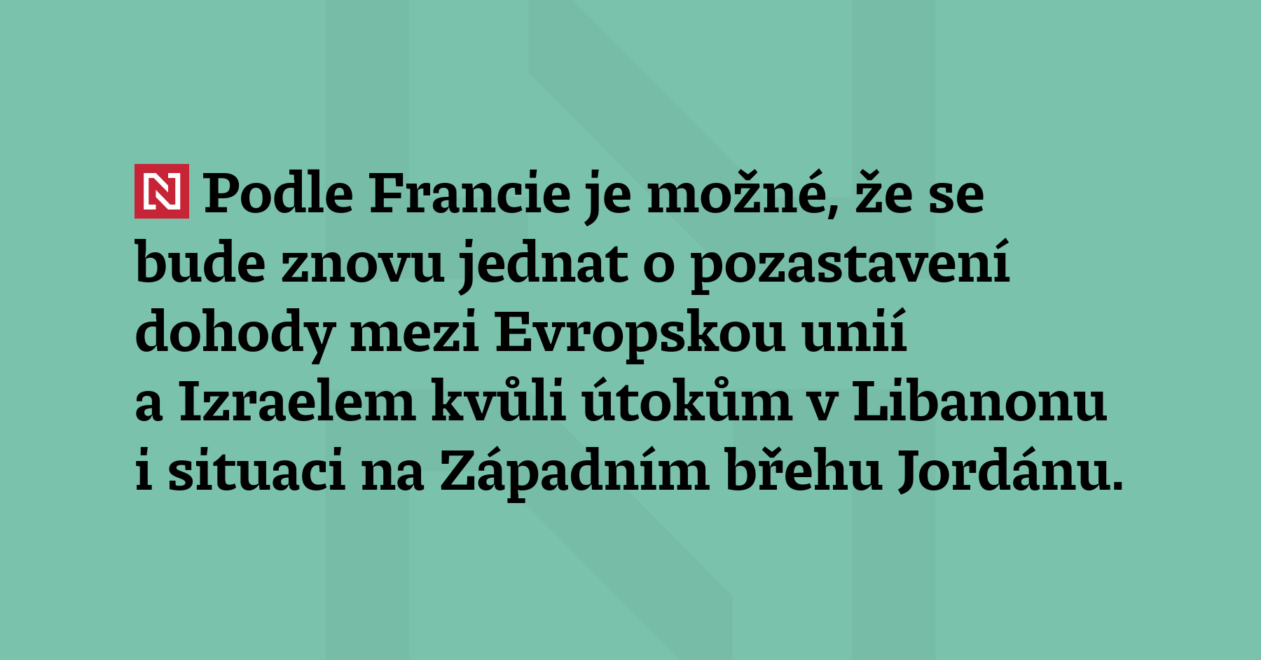 Podle Francie je možné, že se bude znovu jednat o pozastavení...