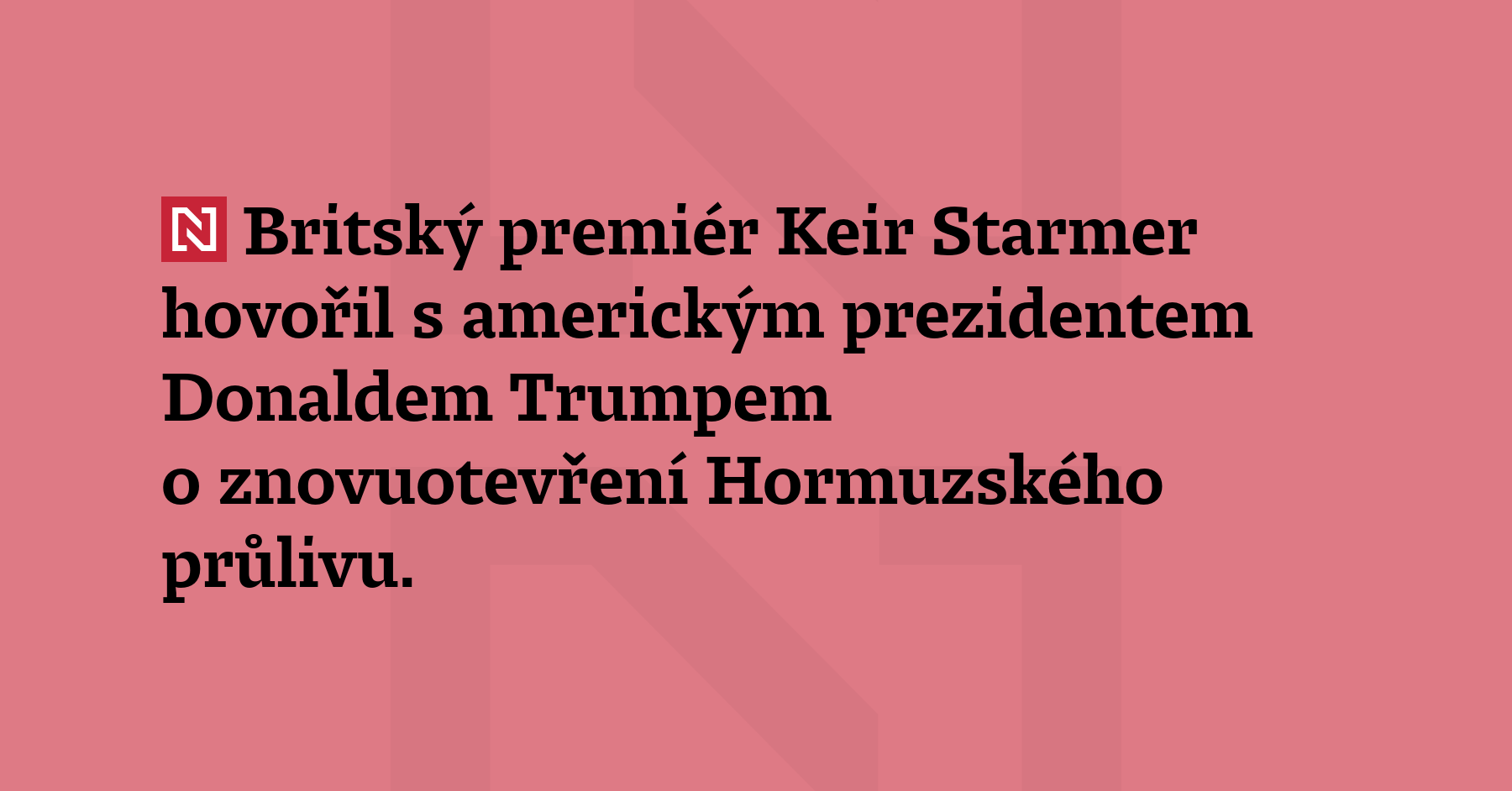 Britský premiér Keir Starmer hovořil s americkým prezidentem Donaldem Trumpem o znovuotevření...