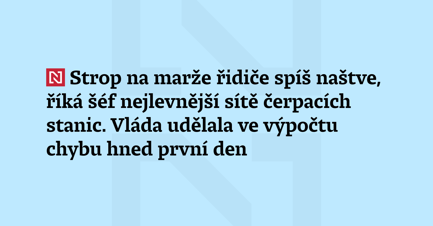 Vláda zastropovala ceny paliv. Hned první den udělala chybu ve...