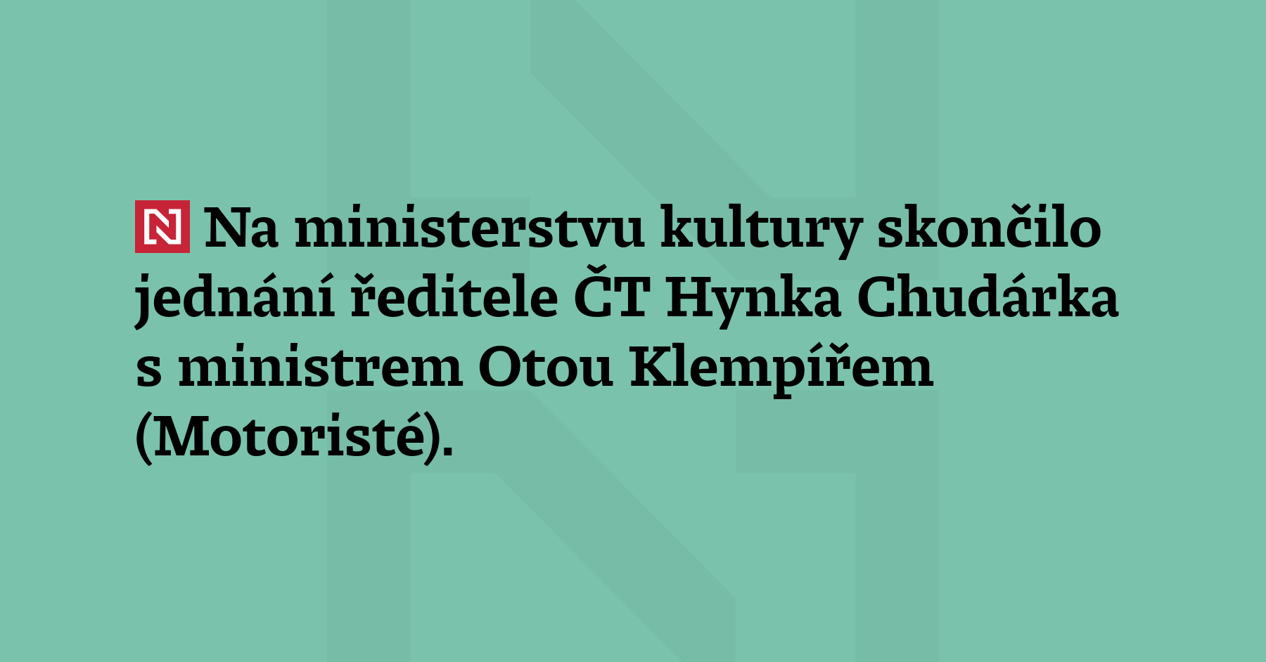 Na ministerstvu kultury skončilo jednání ředitele ČT Hynka Chudárka s ministrem...