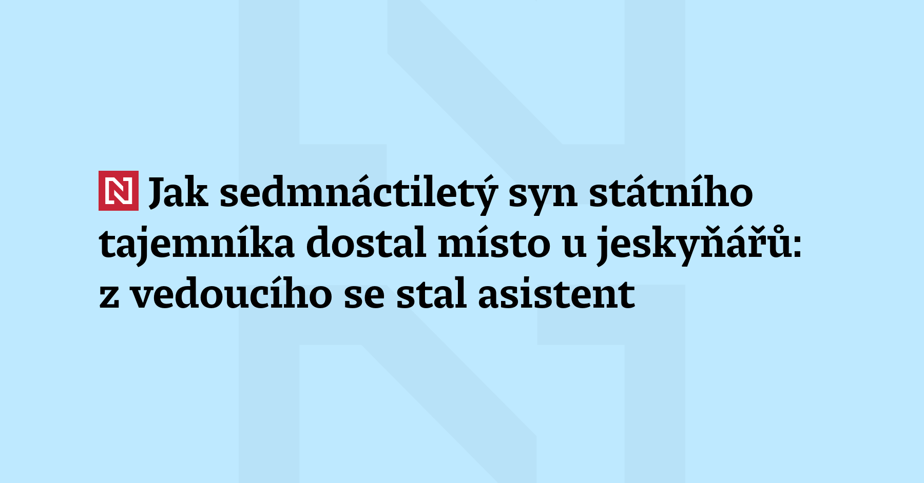 Nezletilý syn vysoce postaveného úředníka na ministerstvu životního prostředí dostal...