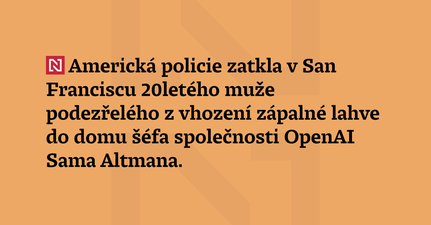 Americká policie zatkla v San Franciscu 20letého muže podezřelého z vhození zapálené...