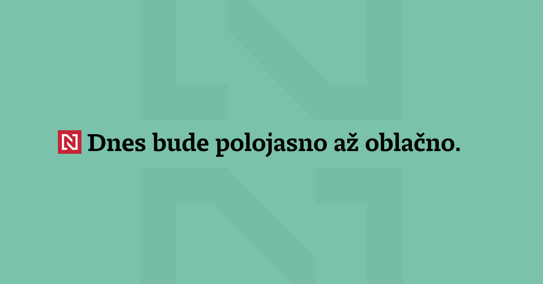 Dnes bude polojasno až oblačno. Ráno se zejména v Čechách místy...