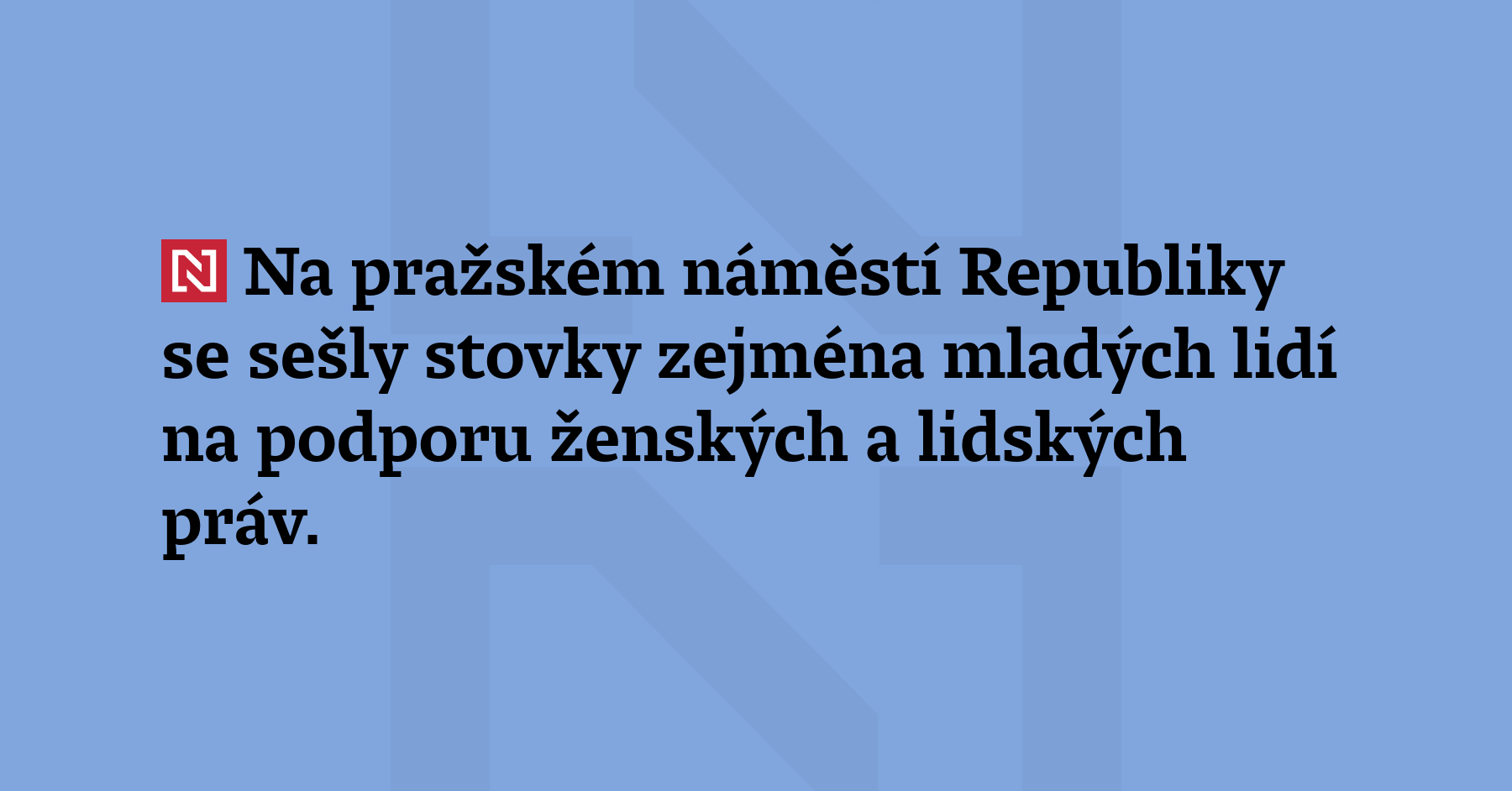 Na pražském náměstí Republiky se sešly stovky zejména mladých lidí...