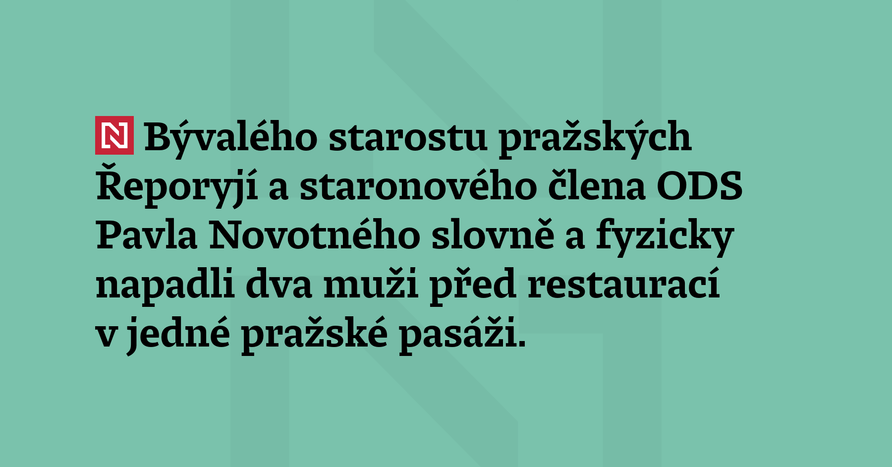 Bývalého starostu pražských Řeporyjí a staronového člena ODS Pavla Novotného slovně...