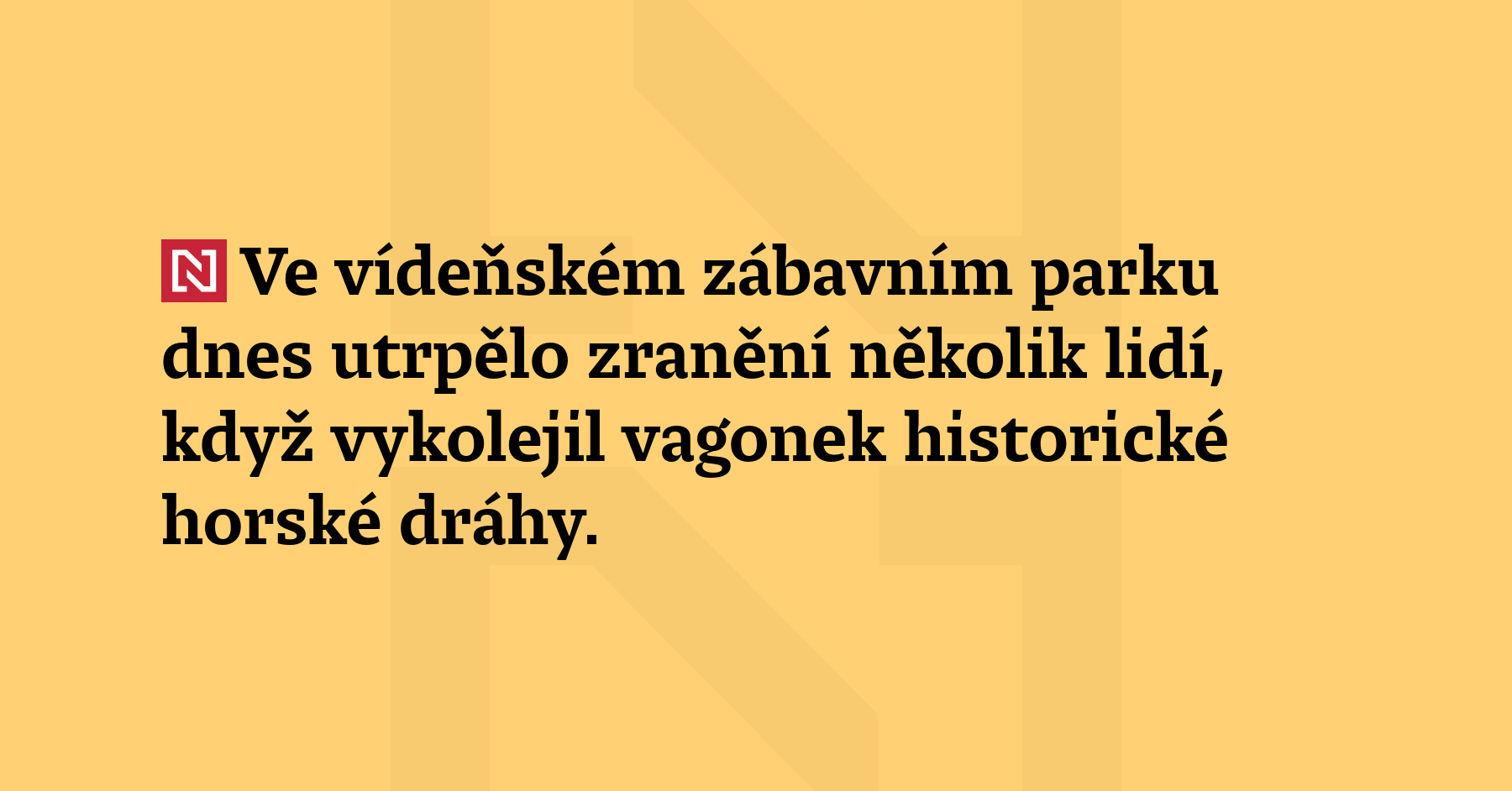 Ve vídeňském zábavním parku se dnes zranilo několik lidí, když...