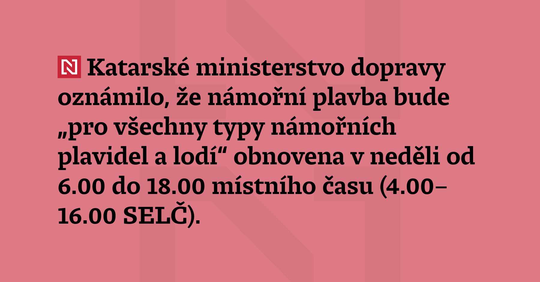 Katarské ministerstvo dopravy oznámilo, že námořní plavba bude „pro všechny...