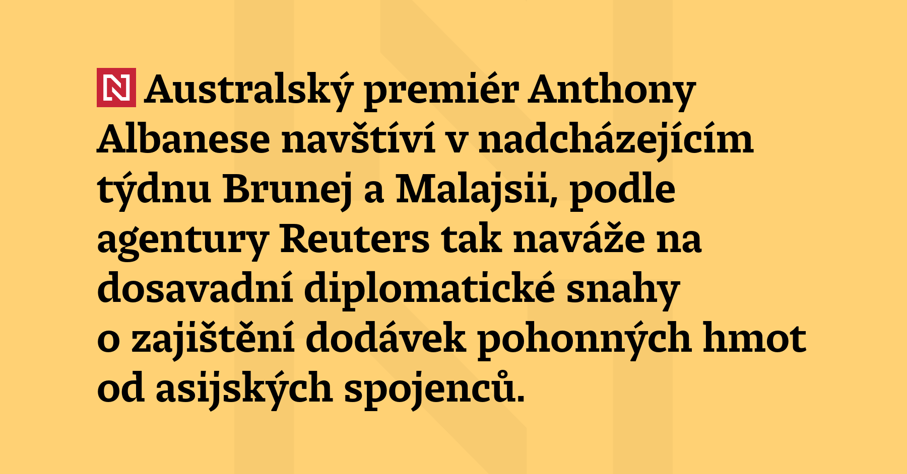 Australský premiér Anthony Albanese navštíví v nadcházejícím týdnu Brunej a...