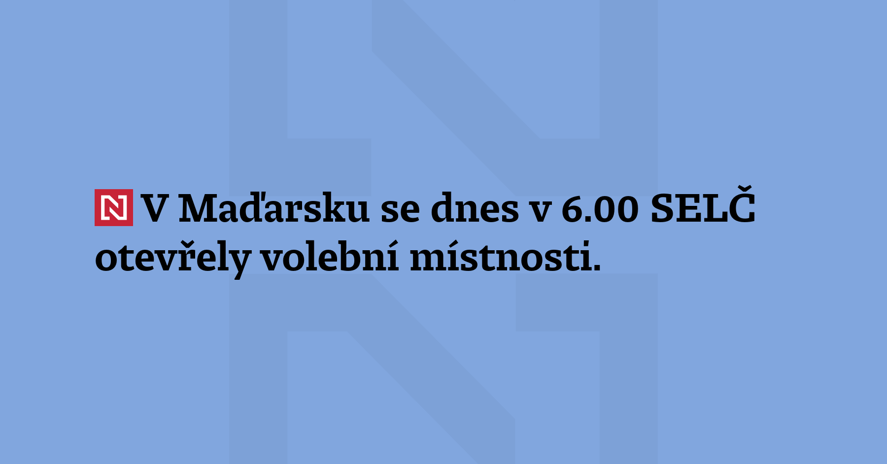 V Maďarsku se dnes v 6.00 SELČ otevřely volební místnosti. Občané země s 9,5 milionu...