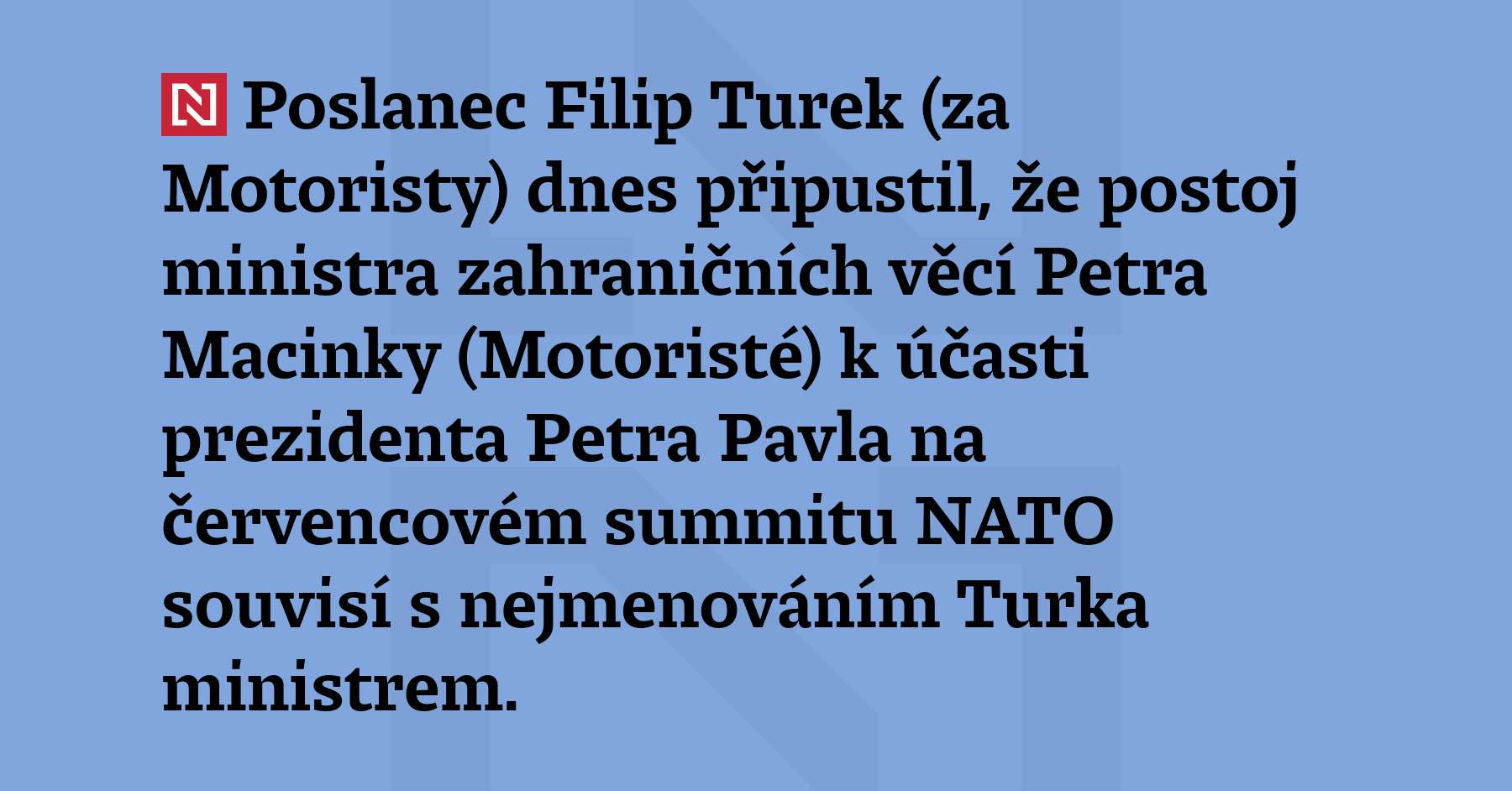 Filip Turek v CNN Prima News připustil, že postoj Petra Macinky...