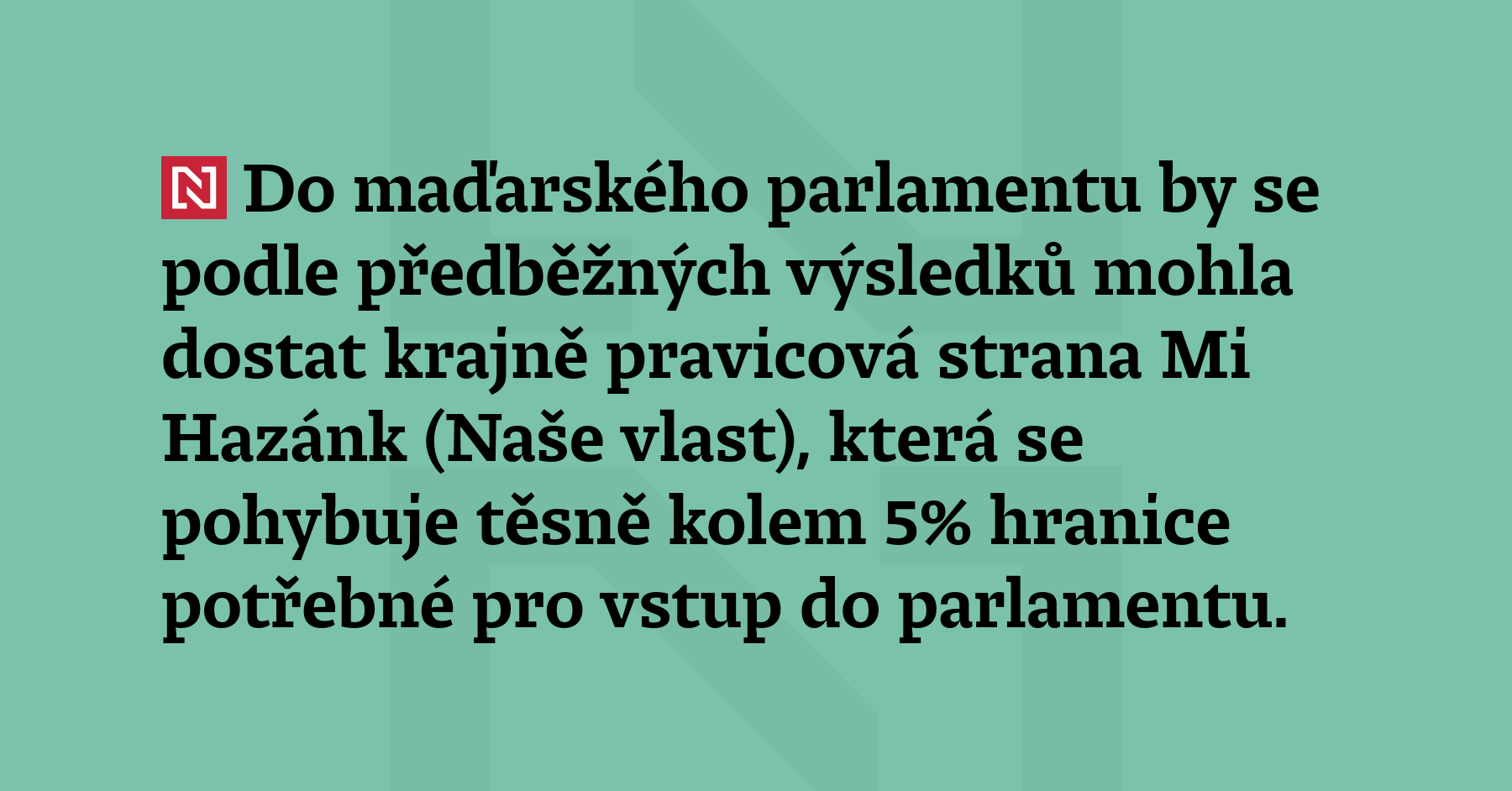Do maďarského parlamentu by se podle předběžných výsledků mohla dostat...