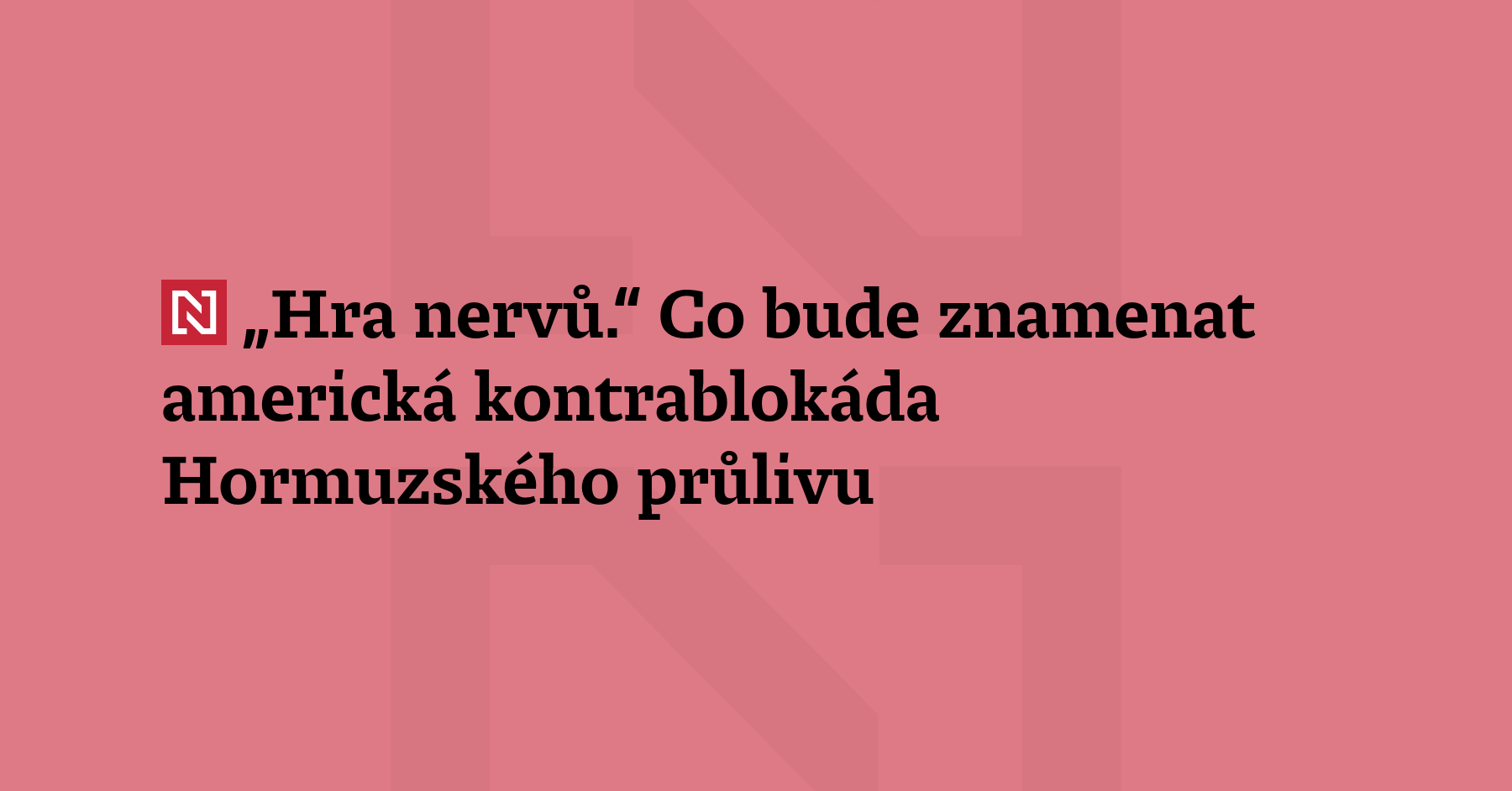 „Americké námořnictvo dříve zajišťovalo svobodu moří, a teď tuto svobodu moří...