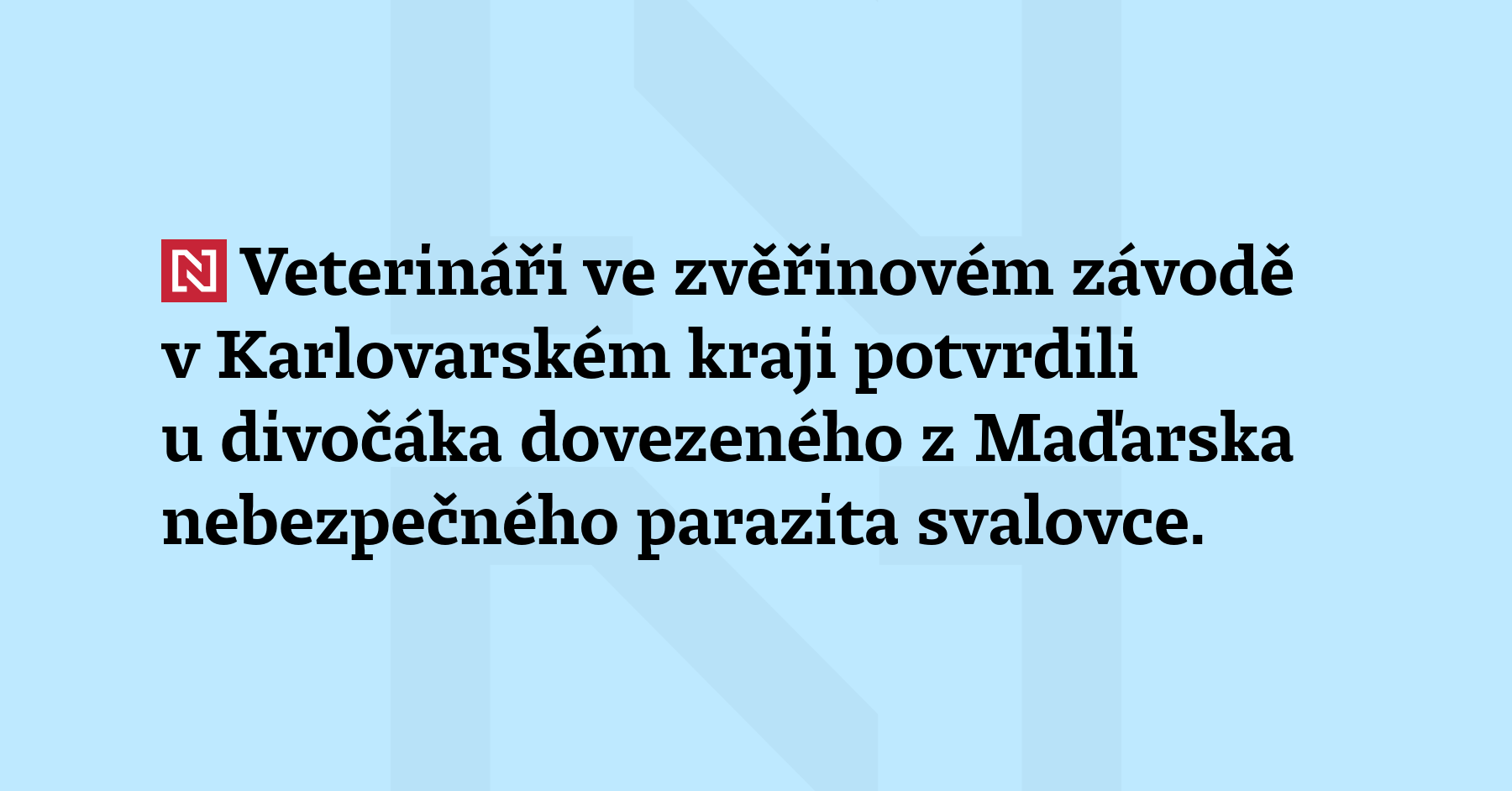 Veterináři ve zvěřinovém závodě v Karlovarském kraji potvrdili u divočáka dovezeného z Maďarska...