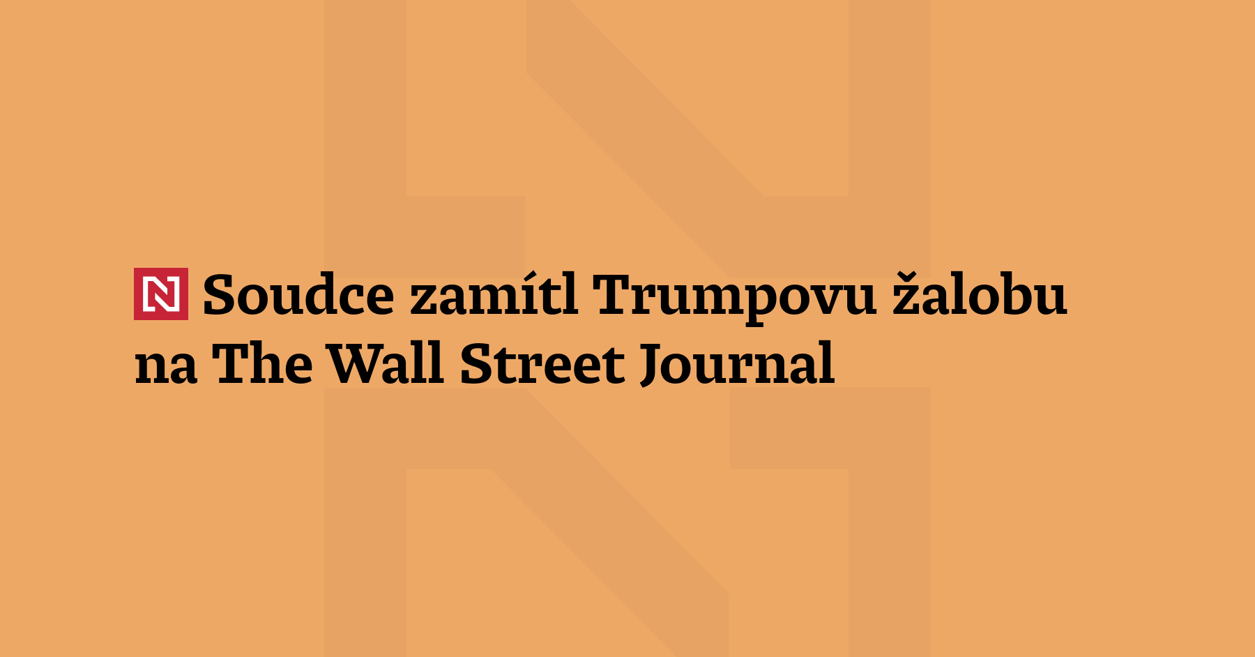 Americký federální soud zamítl žalobu prezidenta Donalda Trumpa na vydavatele...