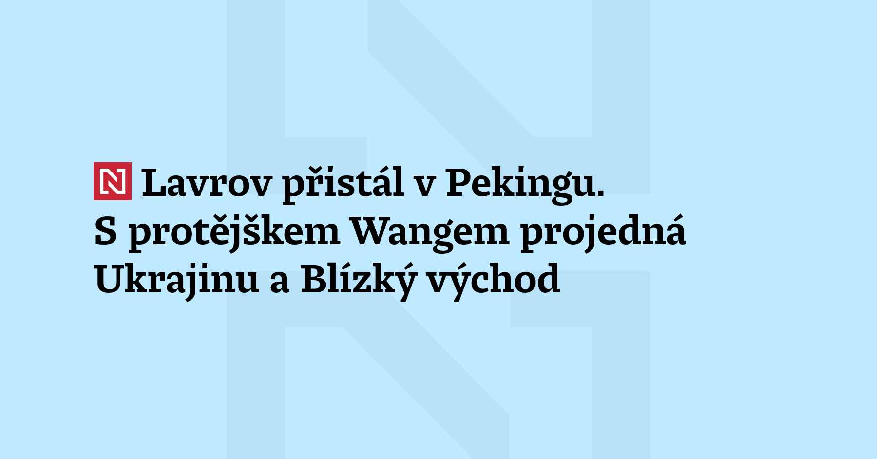 Ruský ministr zahraničí Lavrov přistál v Pekingu, kde bude jednat se...