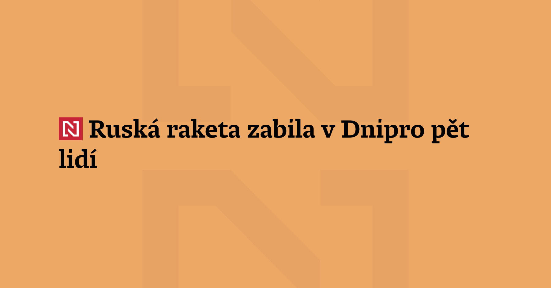 V důsledku ruského raketového útoku na ukrajinské Dnipro zemřelo pět lidí,...