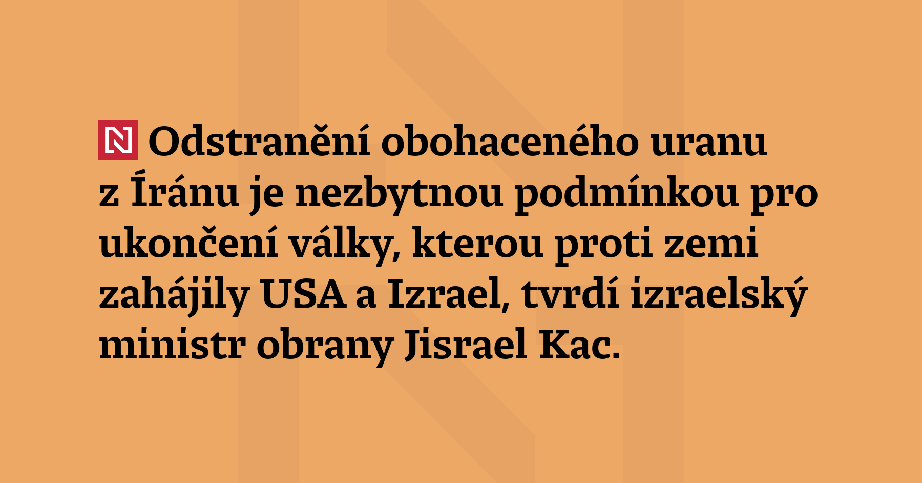 Odstranění obohaceného uranu z Íránu je nezbytnou podmínkou pro ukončení...