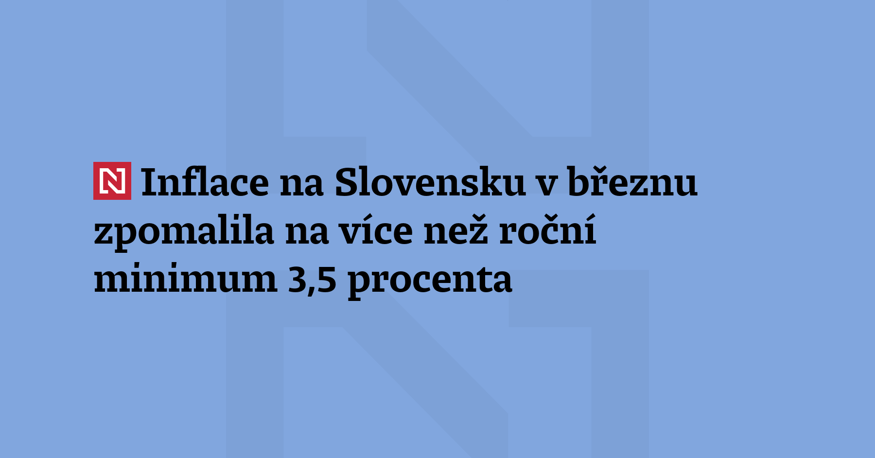 Meziroční míra inflace na Slovensku v březnu zpomalila na 3,5 procenta z tempa...
