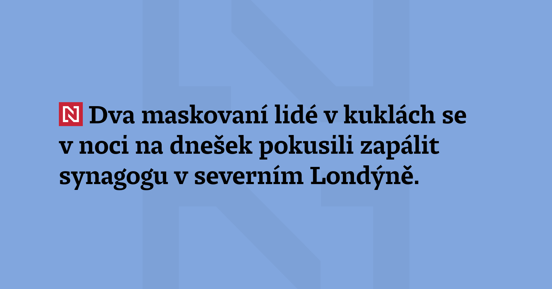 Dva maskovaní lidé v kuklách se v noci na dnešek...
