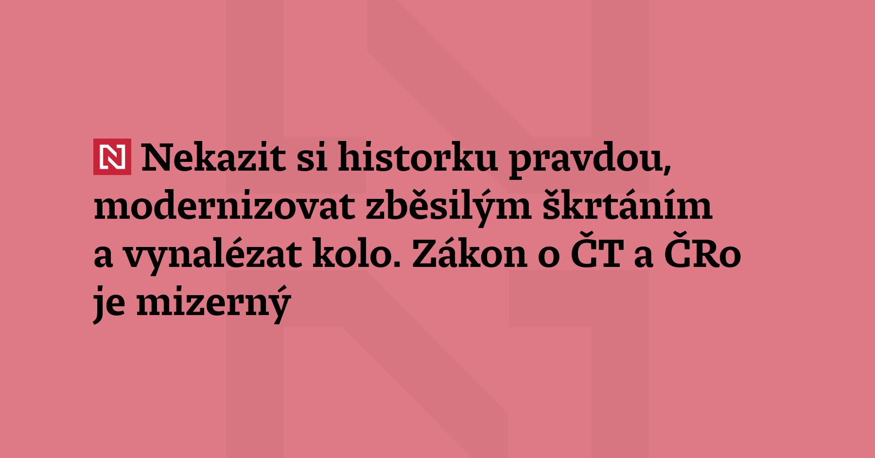 Zákon o ČT a ČRo obsahuje podivnosti, nelogičnosti a často nezbývá než kroutit...