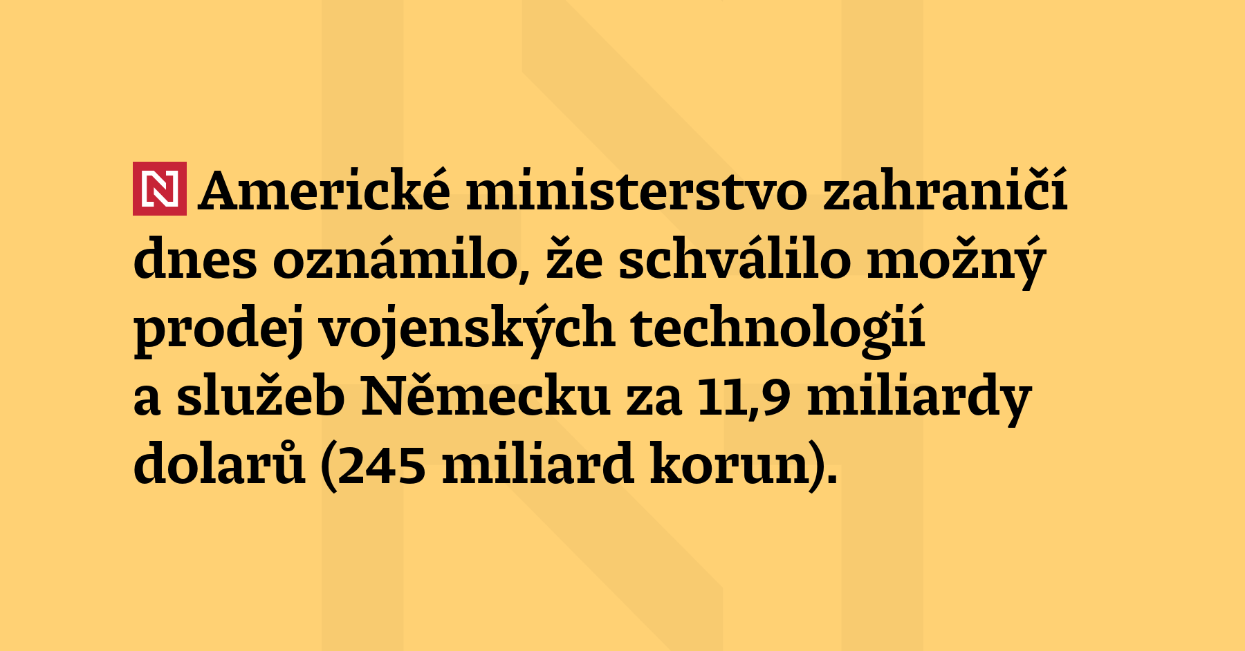 Americké ministerstvo zahraničí dnes oznámilo, že schválilo možný prodej vojenských...