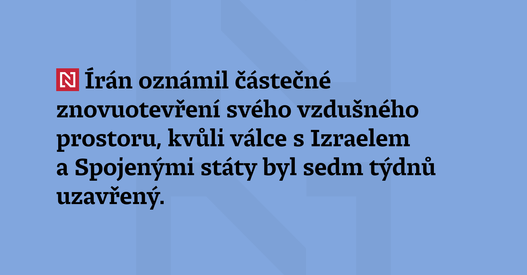 Írán oznámil částečné znovuotevření svého vzdušného prostoru, kvůli válce s Izraelem...