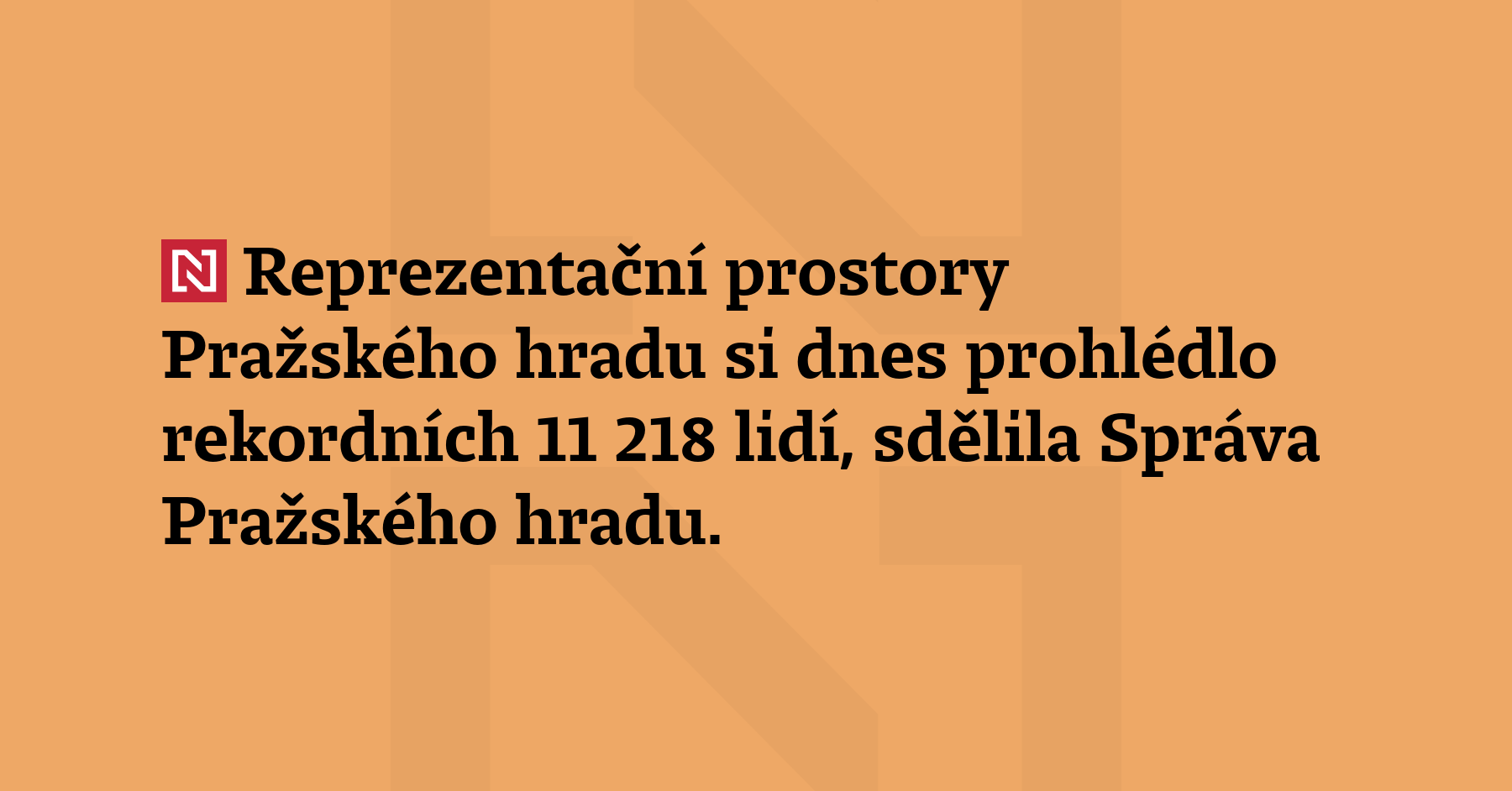 Reprezentační prostory Pražského hradu si dnes prohlédlo rekordních 11 218 lidí, sdělila...