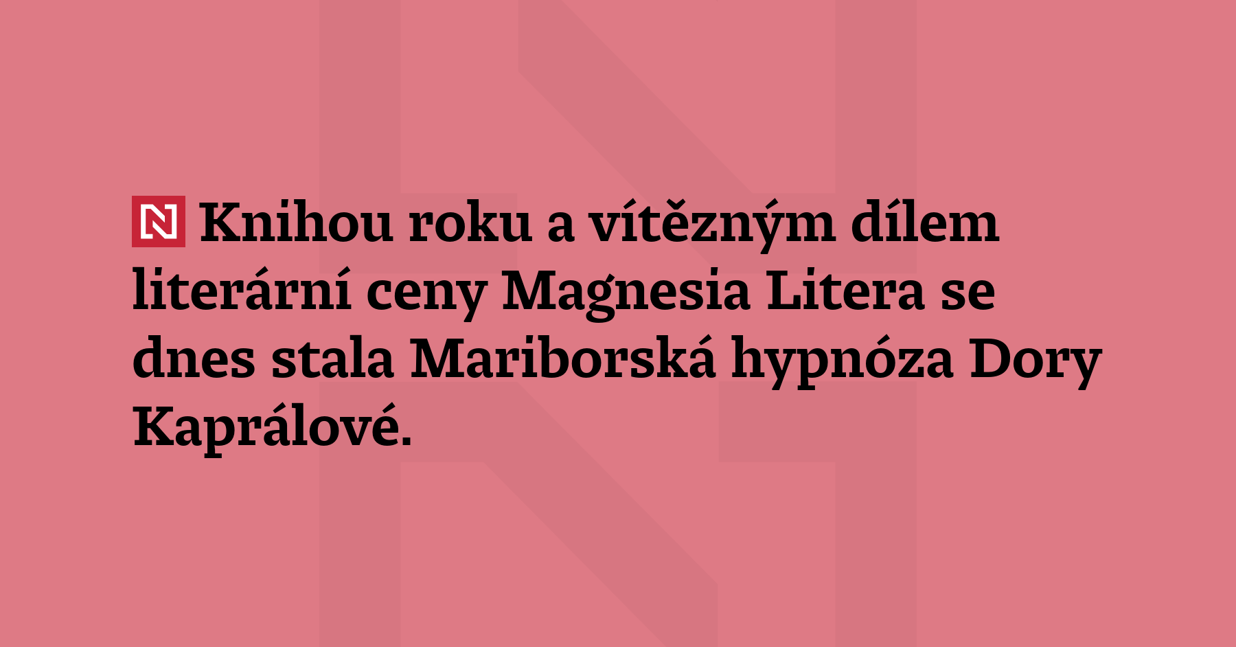 Kniha Dory Kaprálové Mariborská hypnóza dnes získala cenu soutěže Magnesia...