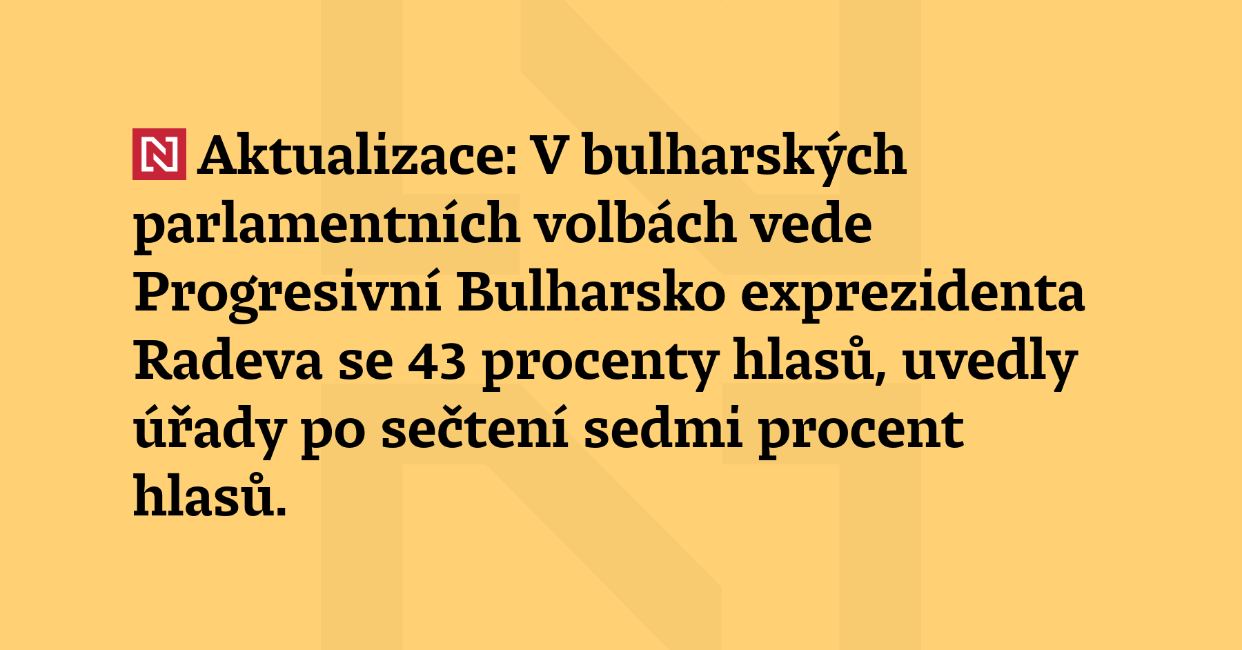 Aktualizace: V bulharských parlamentních volbách vede Progresivní Bulharsko exprezidenta Radeva se...