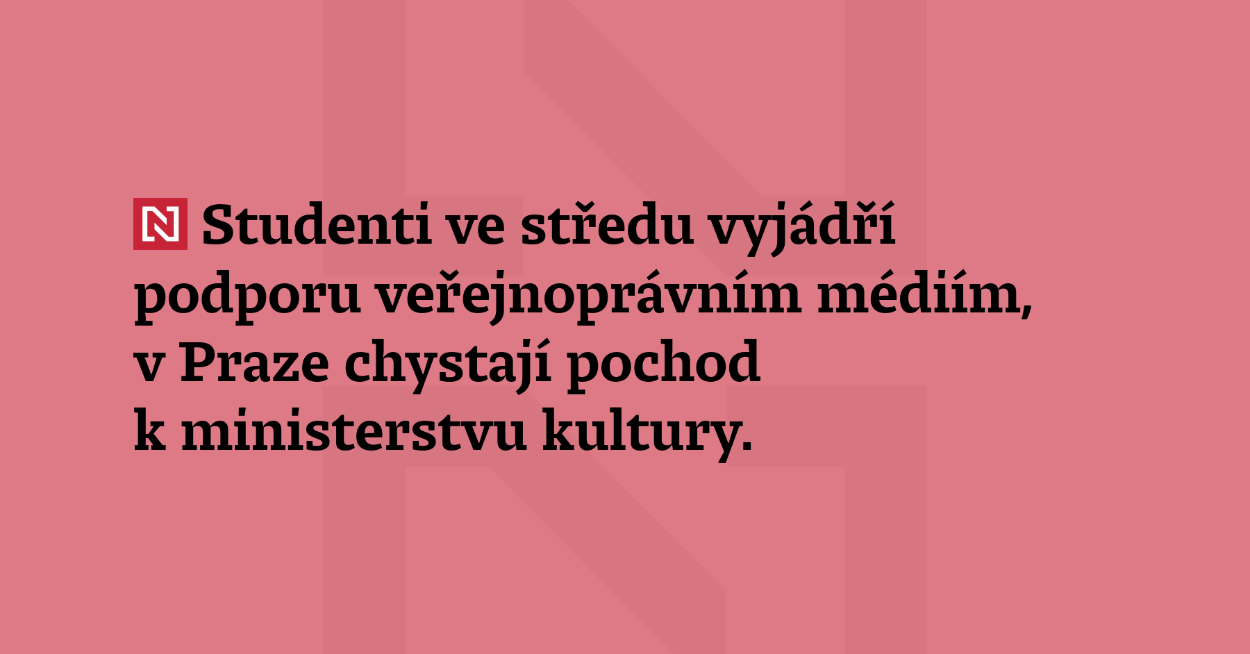 Studenti ve středu vyjádří podporu veřejnoprávním médiím, v Praze chystají pochod...