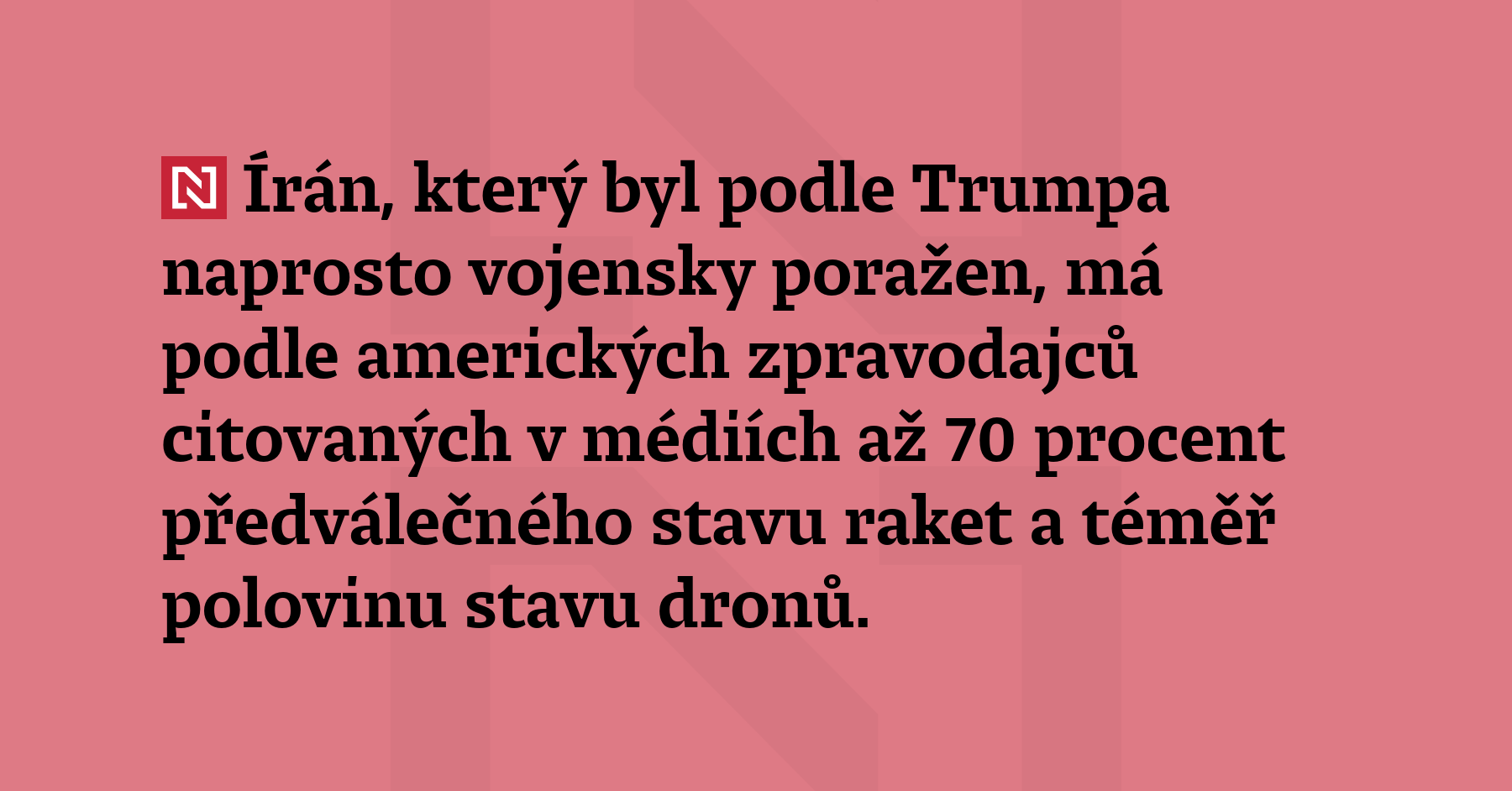 Írán, který byl podle Trumpa naprosto vojensky poražen, má podle...