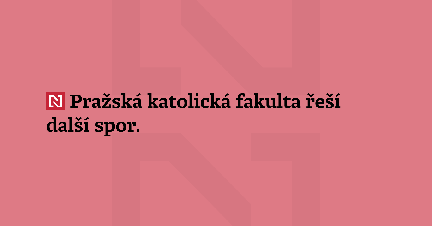 Pražská katolická fakulta řeší další spor. Jeden z akademických senátorů tvrdí,...