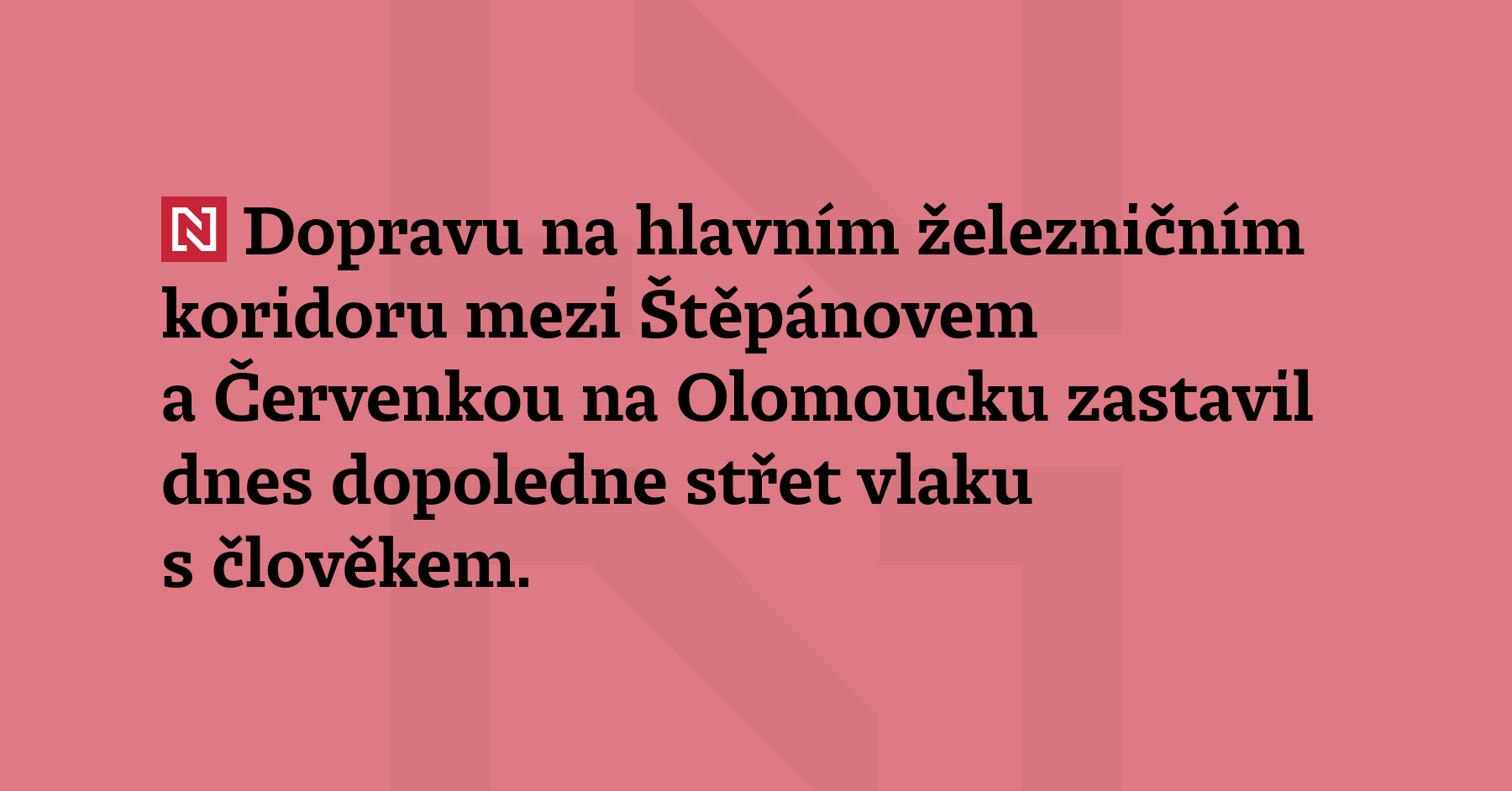 Dopravu na hlavním železničním koridoru mezi Štěpánovem a Červenkou na Olomoucku...