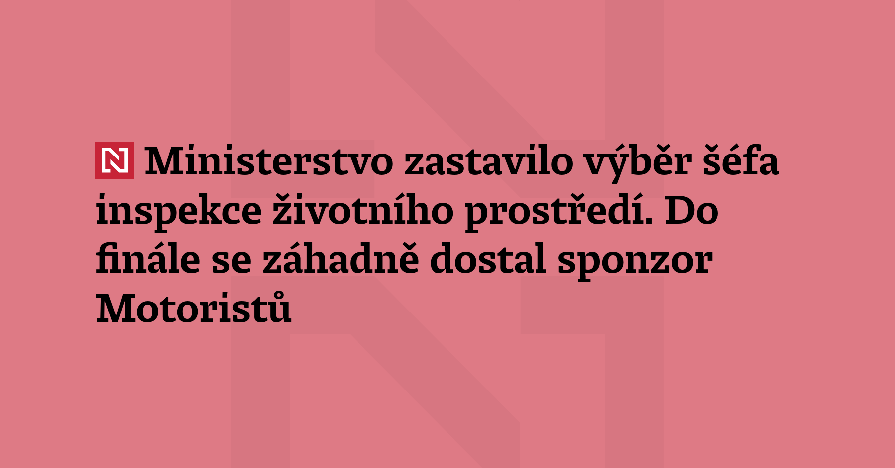 Ministerstvo životního prostředí zrušilo výběrové řízení na nového šéfa České...